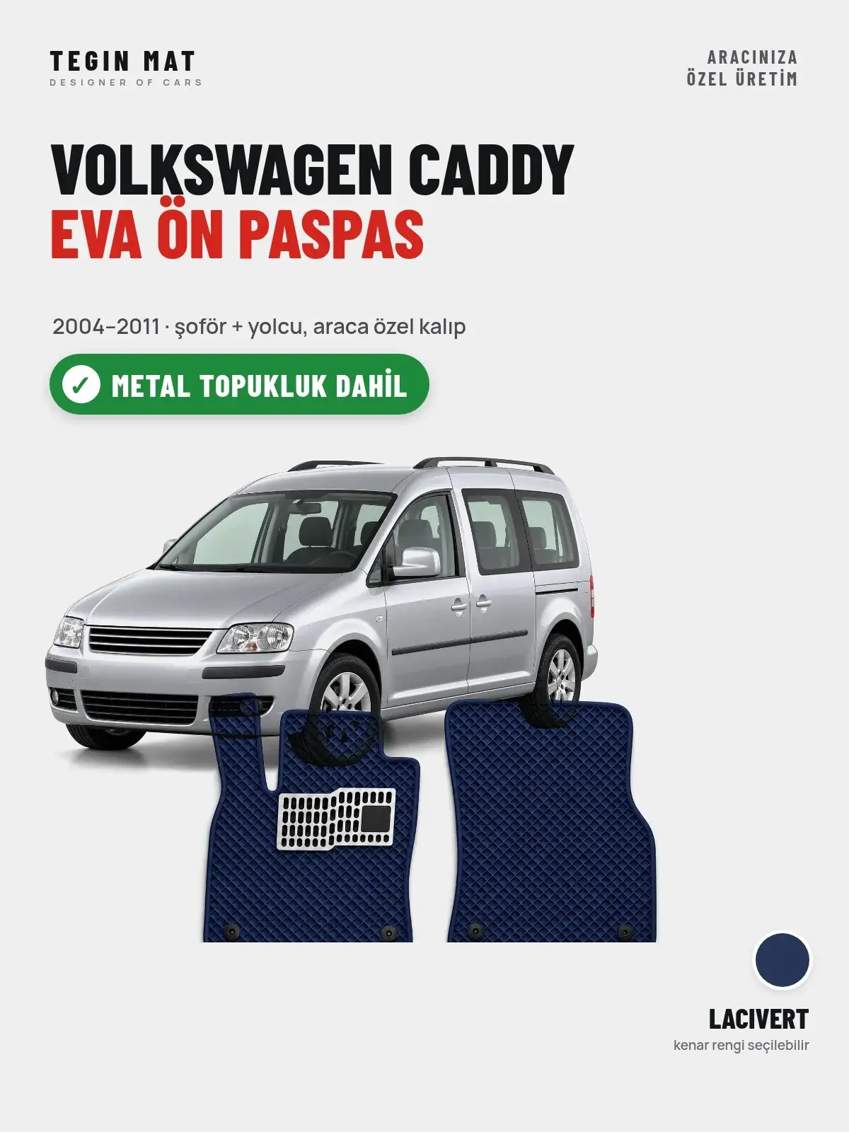 Volkswagen Caddy EVA Ön Paspas (2004–2011) Lacivert – Metal Topukluk Dahil (1)