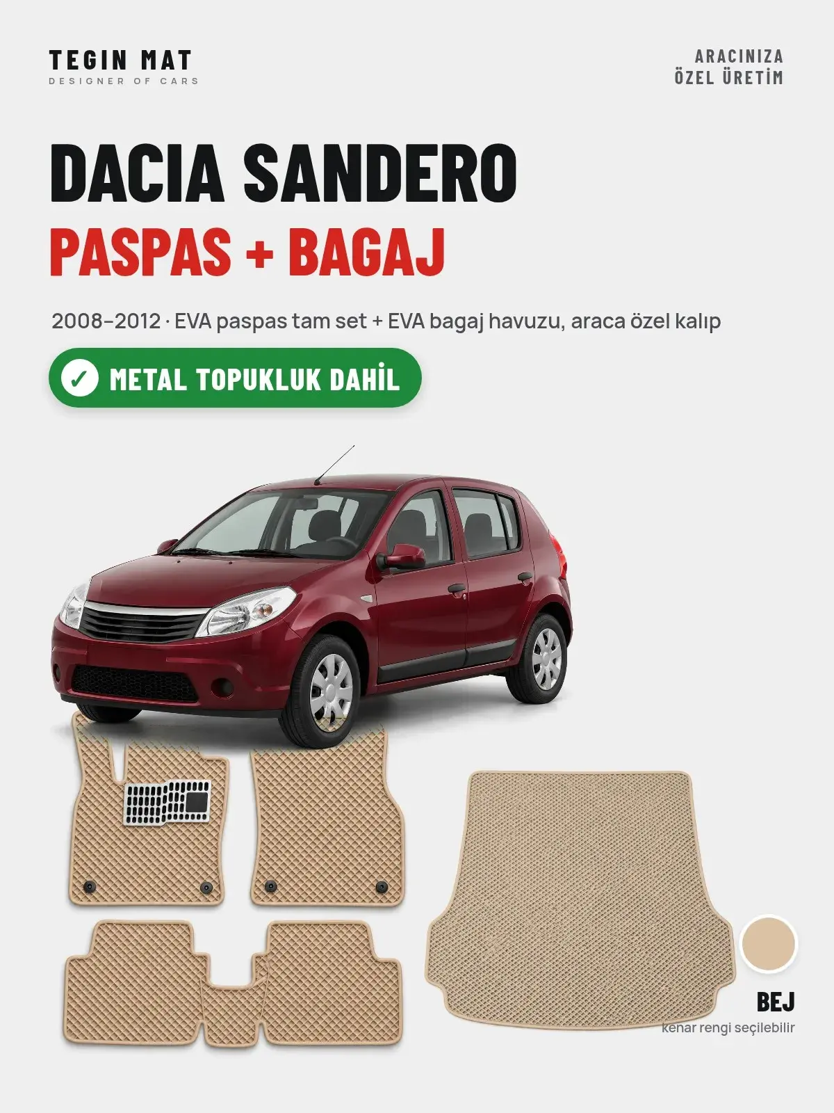 Dacia Sandero EVA Paspas + Bagaj Havuzu Seti (2008–2012) Bej – Metal Topukluk Dahil (1)