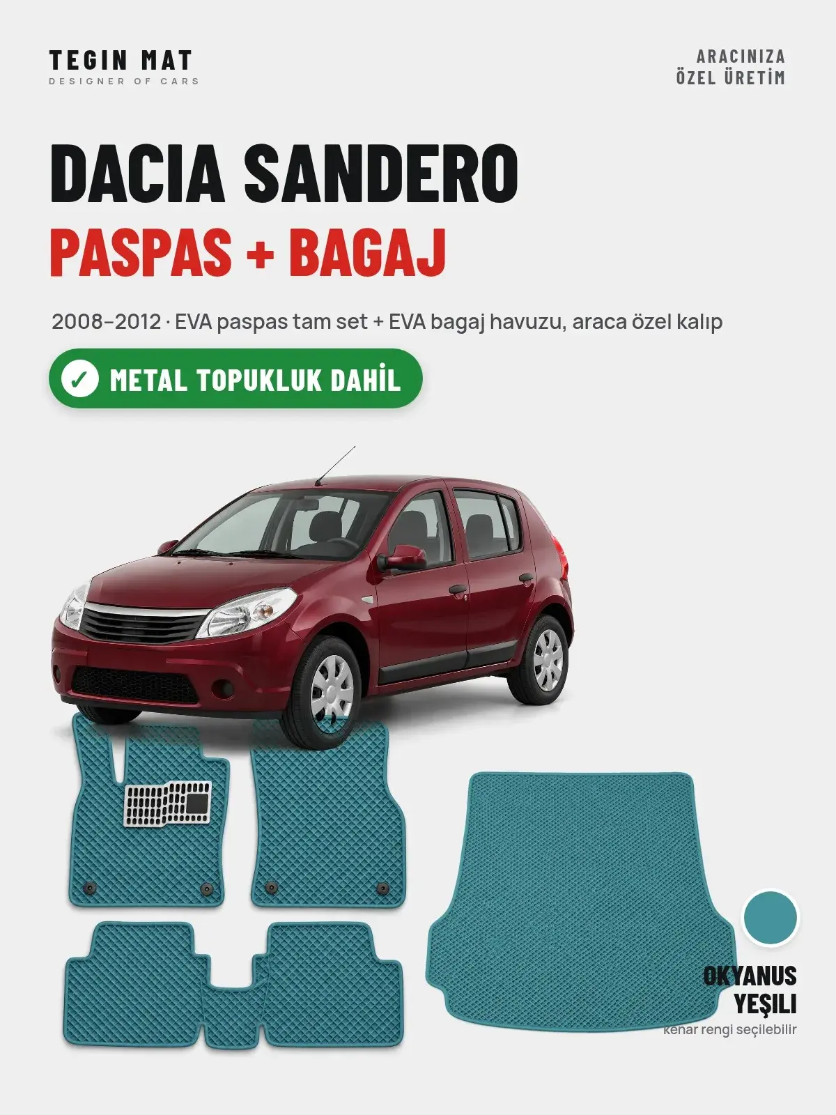 Dacia Sandero EVA Paspas + Bagaj Havuzu Seti (2008–2012) Okyanus Yeşili – Metal Topukluk Dahil (1)