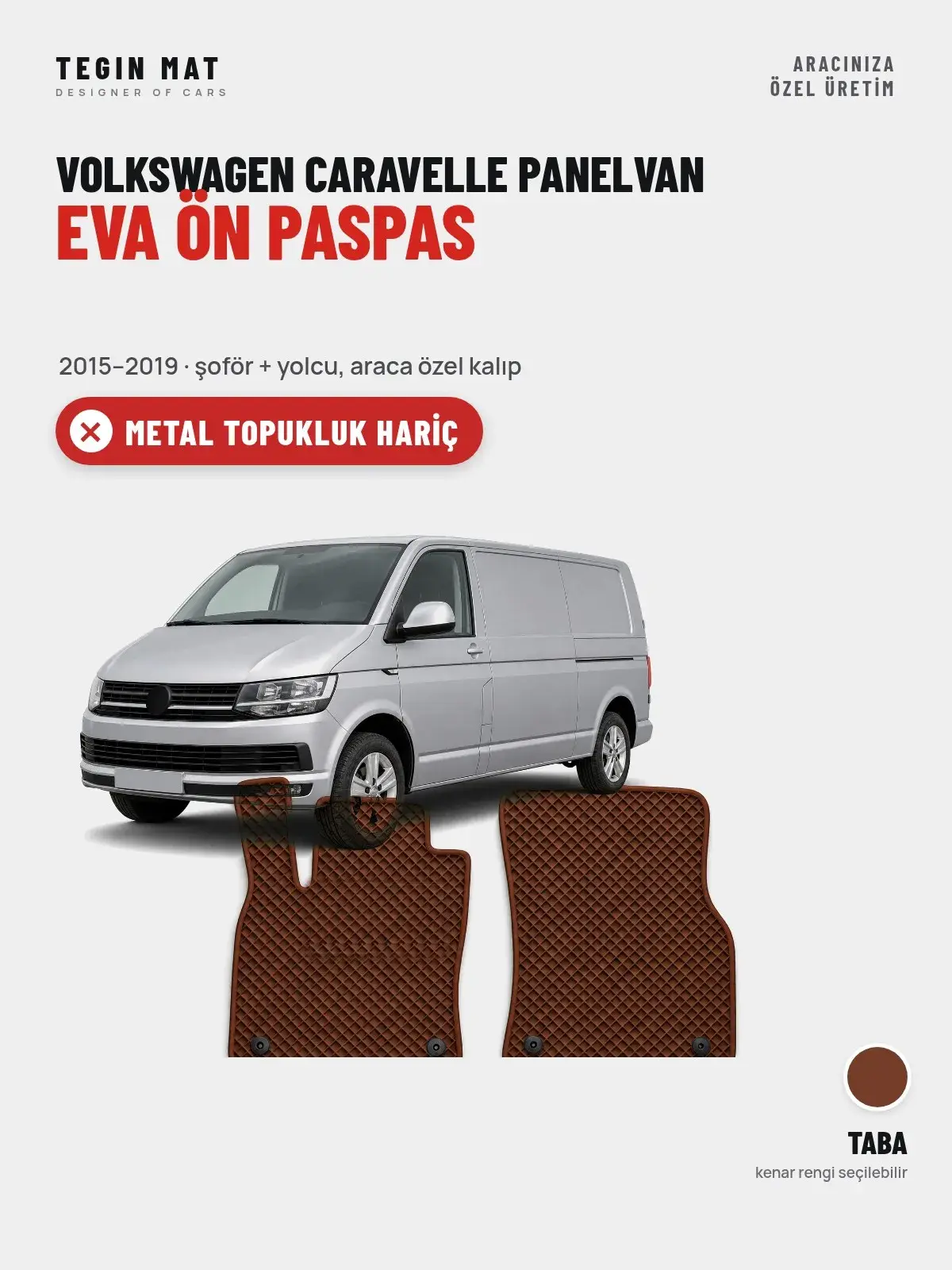 Volkswagen Caravelle Panelvan EVA Ön Paspas (2015–2019) Taba – Metal Topukluk Hariç (1)