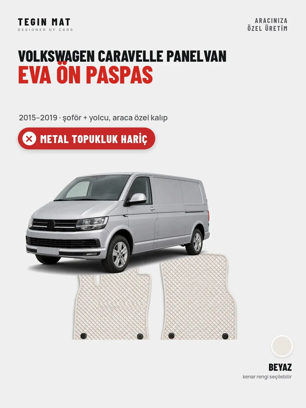 Volkswagen Caravelle Panelvan EVA Ön Paspas (2015–2019) Beyaz – Metal Topukluk Hariç (1)
