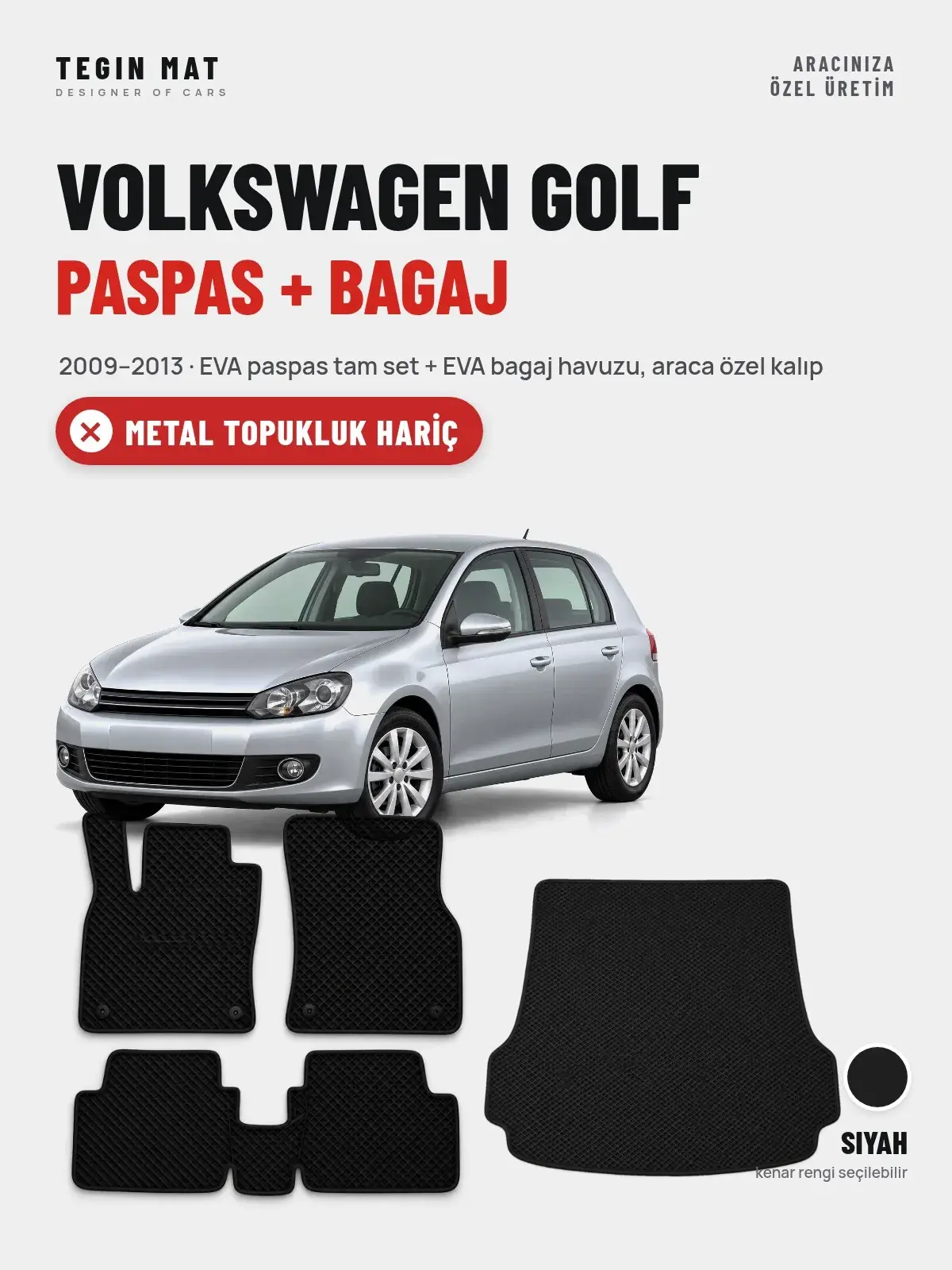 Volkswagen Golf EVA Paspas + Bagaj Havuzu Seti (2009–2013) Siyah – Metal Topukluk Hariç (1)