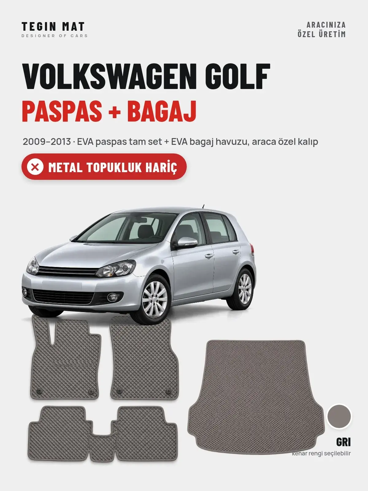 Volkswagen Golf EVA Paspas + Bagaj Havuzu Seti (2009–2013) Gri – Metal Topukluk Hariç (1)