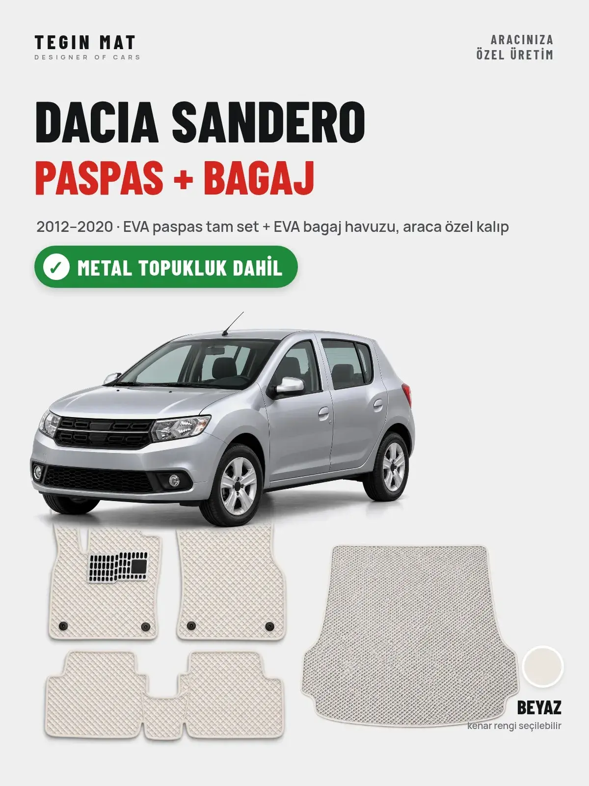 Dacia Sandero EVA Paspas + Bagaj Havuzu Seti (2012–2020) Beyaz – Metal Topukluk Dahil (1)