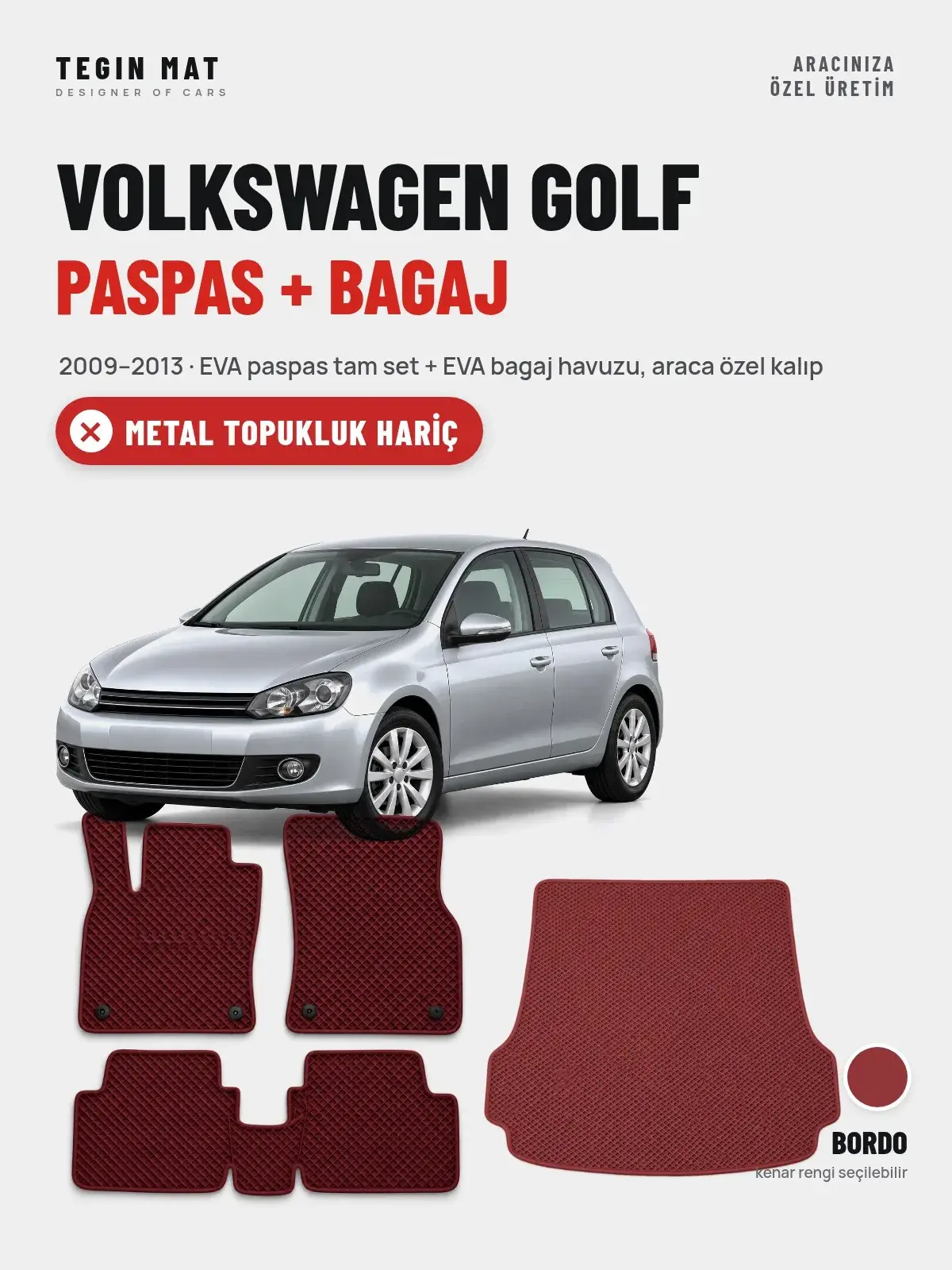 Volkswagen Golf EVA Paspas + Bagaj Havuzu Seti (2009–2013) Bordo – Metal Topukluk Hariç (1)