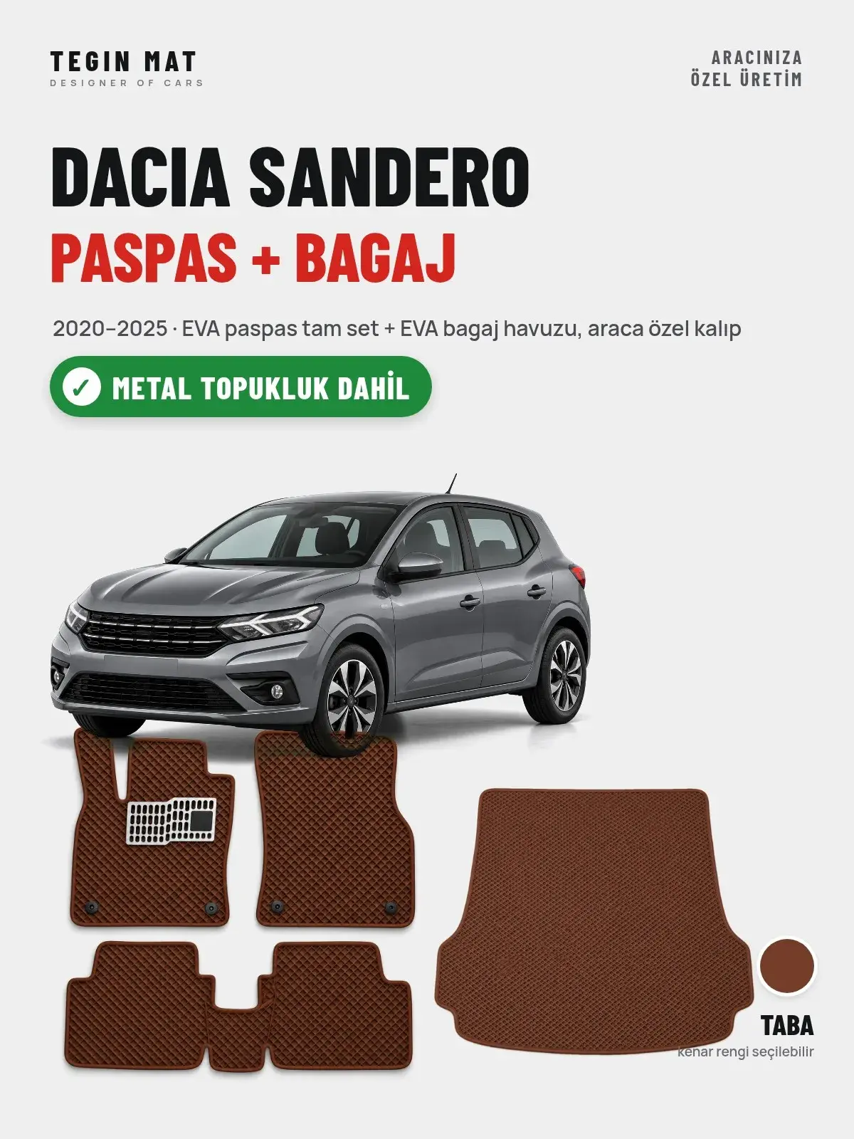 Dacia Sandero EVA Paspas + Bagaj Havuzu Seti (2020–2025) Taba – Metal Topukluk Dahil (1)