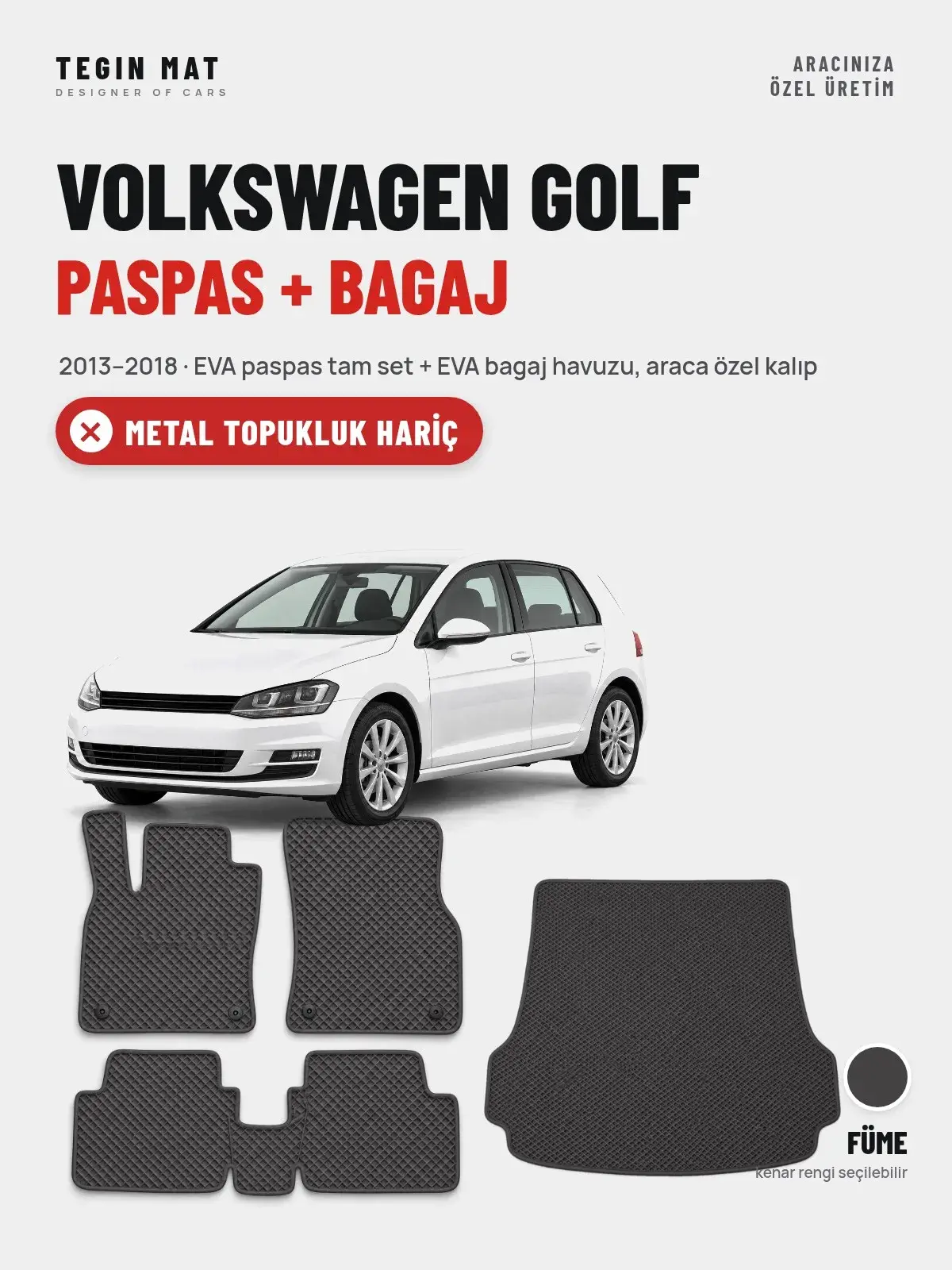 Volkswagen Golf EVA Paspas + Bagaj Havuzu Seti (2013–2018) Füme – Metal Topukluk Hariç (1)