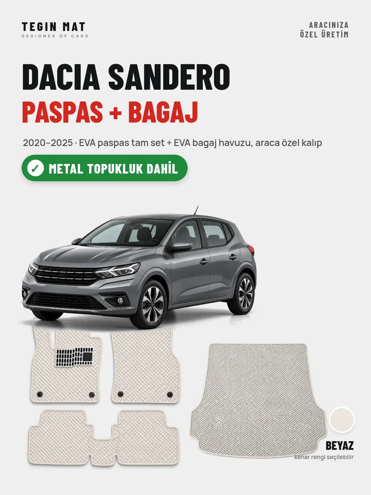 Dacia Sandero EVA Paspas + Bagaj Havuzu Seti (2020–2025) Beyaz – Metal Topukluk Dahil (1)