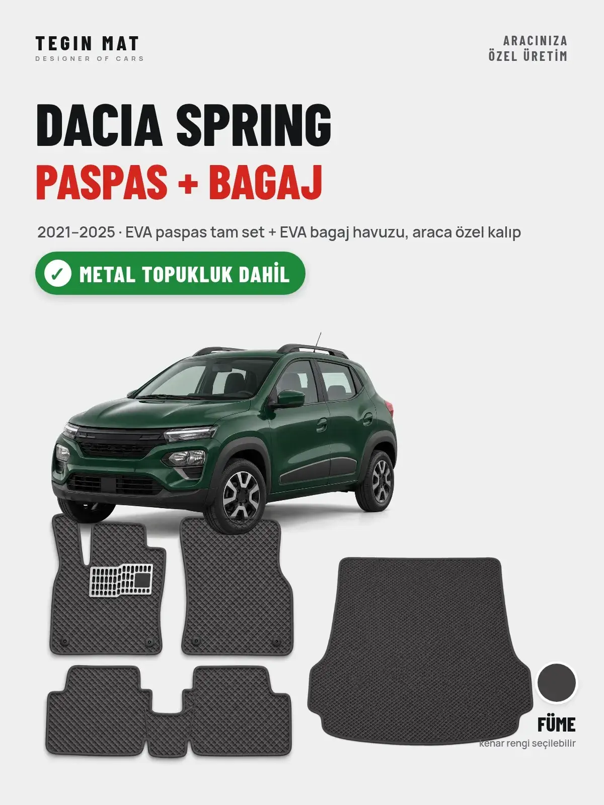 Dacia Spring EVA Paspas + Bagaj Havuzu Seti (2021–2025) Füme – Metal Topukluk Dahil (1)