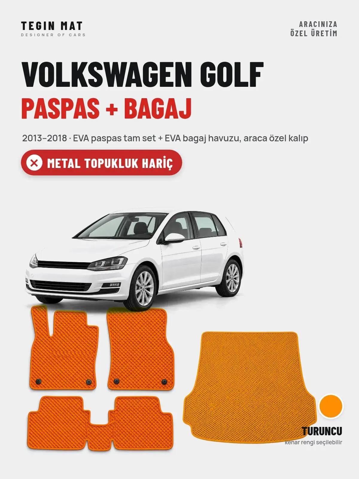 Volkswagen Golf EVA Paspas + Bagaj Havuzu Seti (2013–2018) Turuncu – Metal Topukluk Hariç (1)