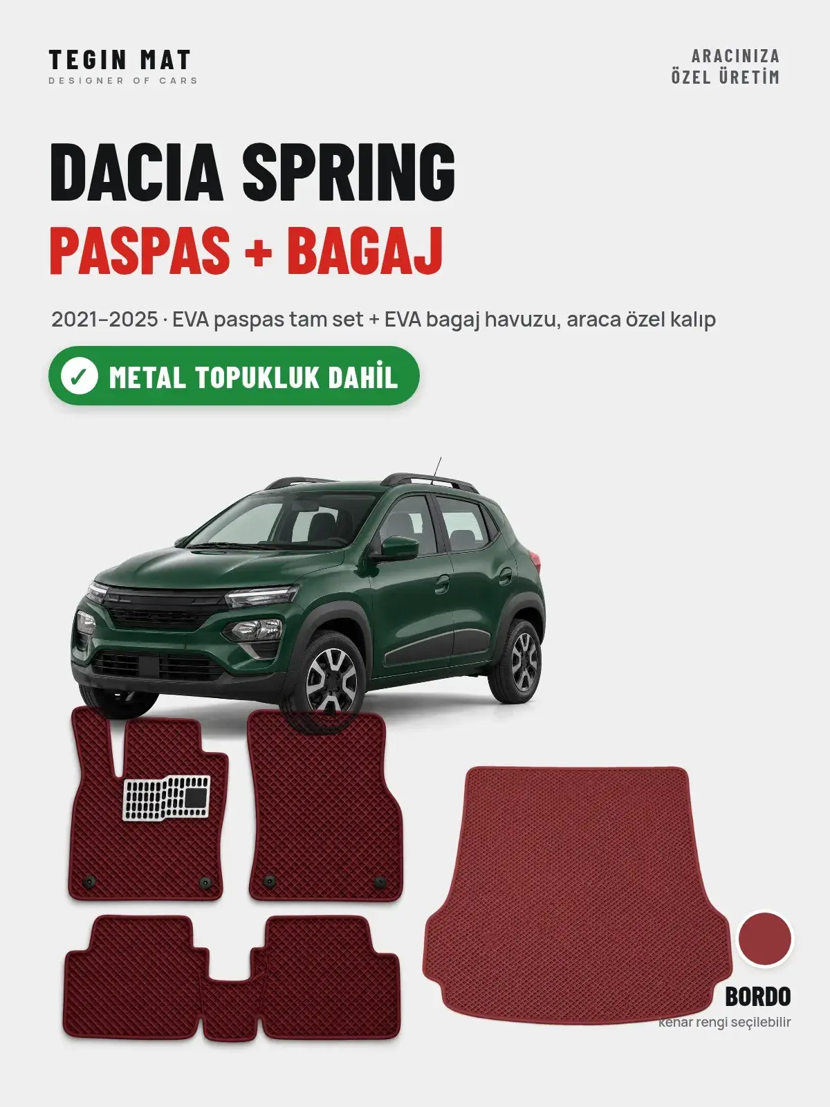 Dacia Spring EVA Paspas + Bagaj Havuzu Seti (2021–2025) Bordo – Metal Topukluk Dahil (1)