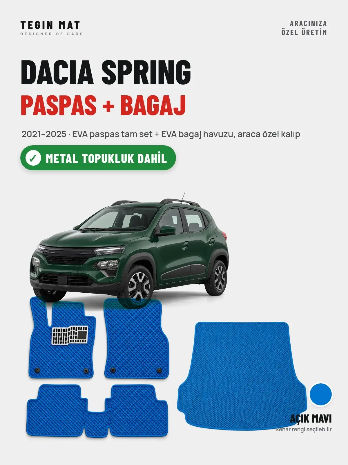 Dacia Spring EVA Paspas + Bagaj Havuzu Seti (2021–2025) Açık Mavi – Metal Topukluk Dahil (1)