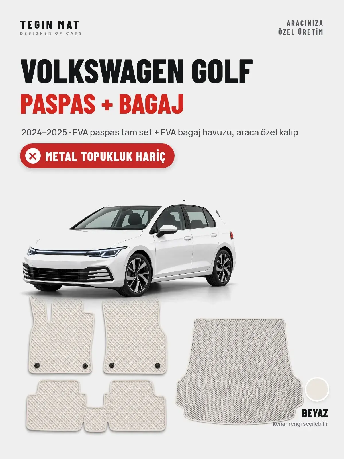 Volkswagen Golf EVA Paspas + Bagaj Havuzu Seti (2024–2025) Beyaz – Metal Topukluk Hariç (1)