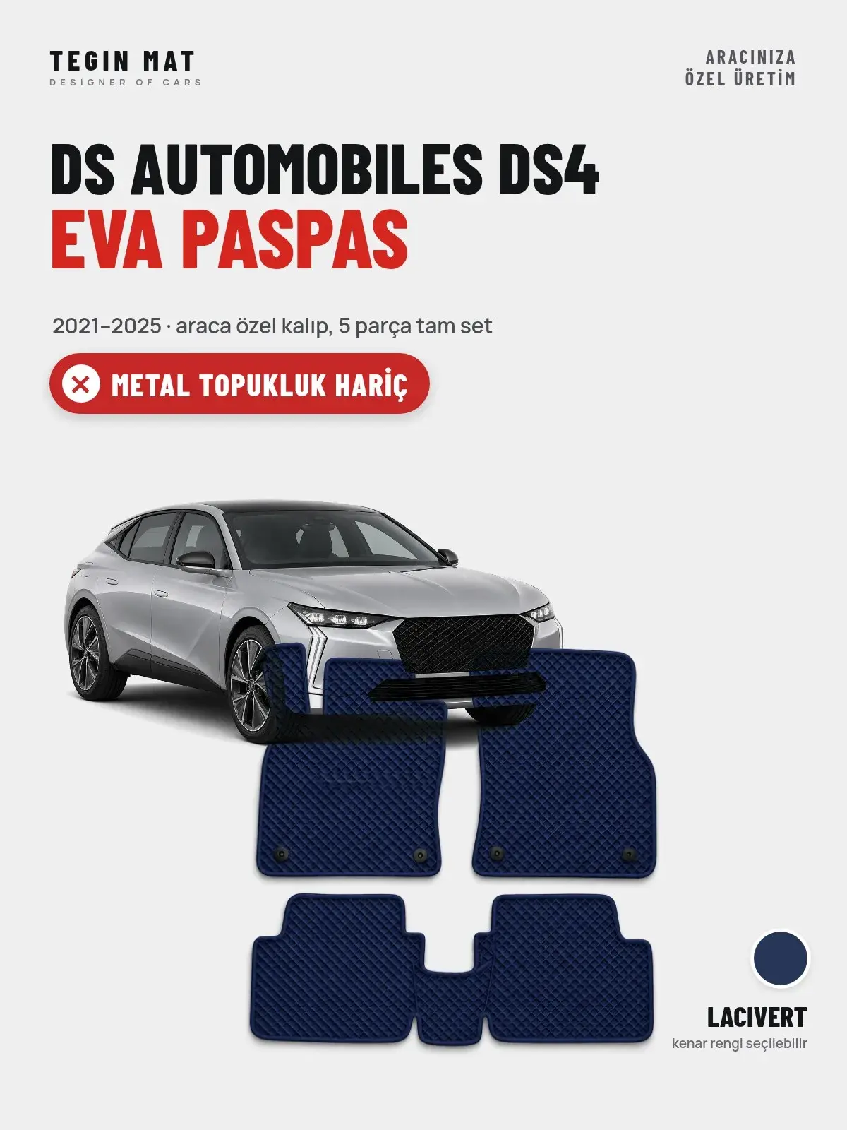DS Automobiles DS4 EVA Oto Paspas Tam Set (2021–2025) Lacivert – Metal Topukluk Hariç (1)