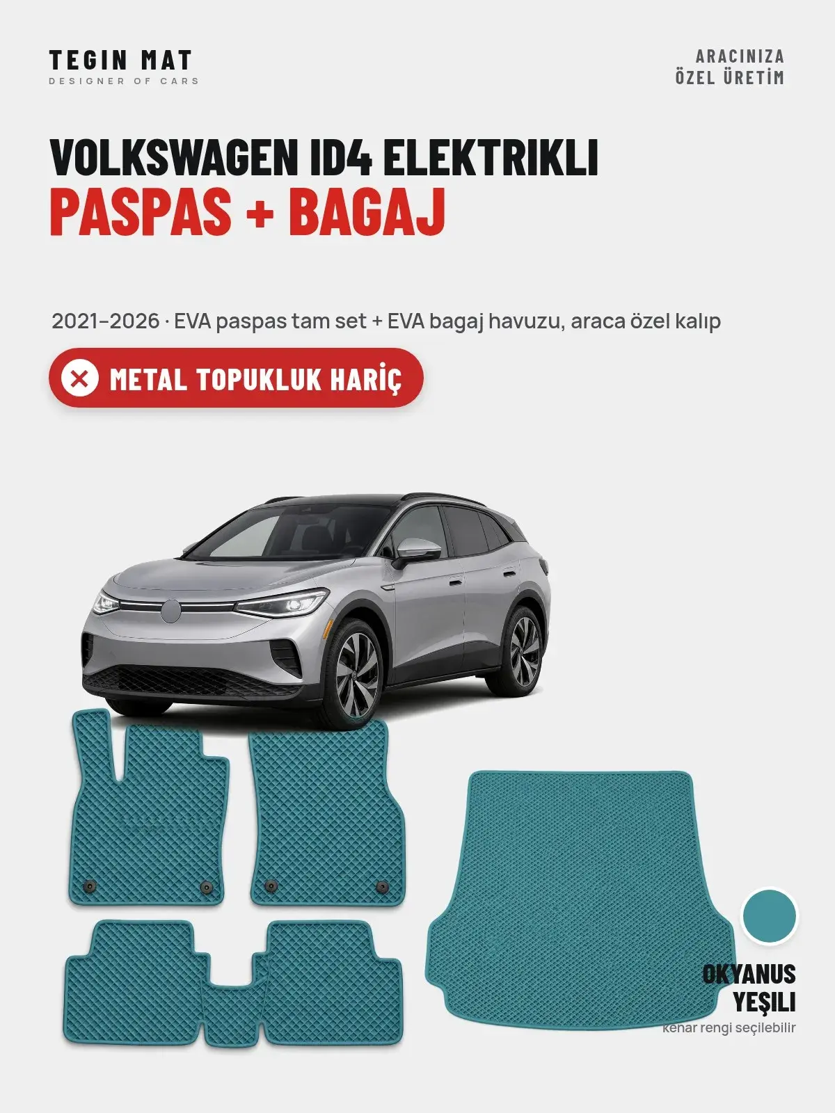 Volkswagen ID4 Elektrikli EVA Paspas + Bagaj Havuzu Seti (2021–2026) Okyanus Yeşili – Metal Topukluk Hariç (1)