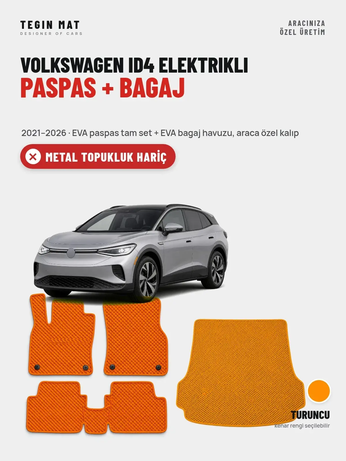 Volkswagen ID4 Elektrikli EVA Paspas + Bagaj Havuzu Seti (2021–2026) Turuncu – Metal Topukluk Hariç (1)