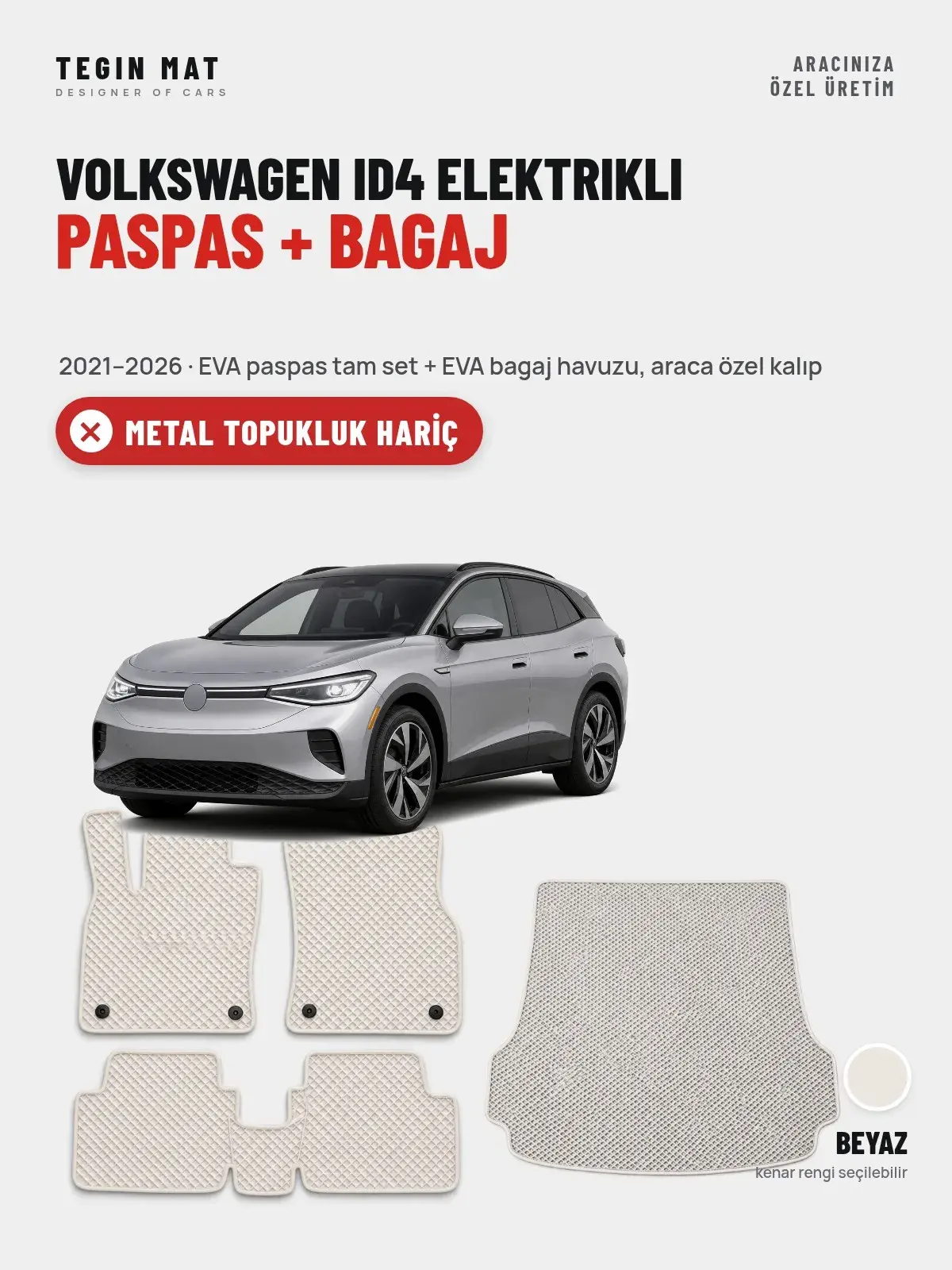 Volkswagen ID4 Elektrikli EVA Paspas + Bagaj Havuzu Seti (2021–2026) Beyaz – Metal Topukluk Hariç (1)