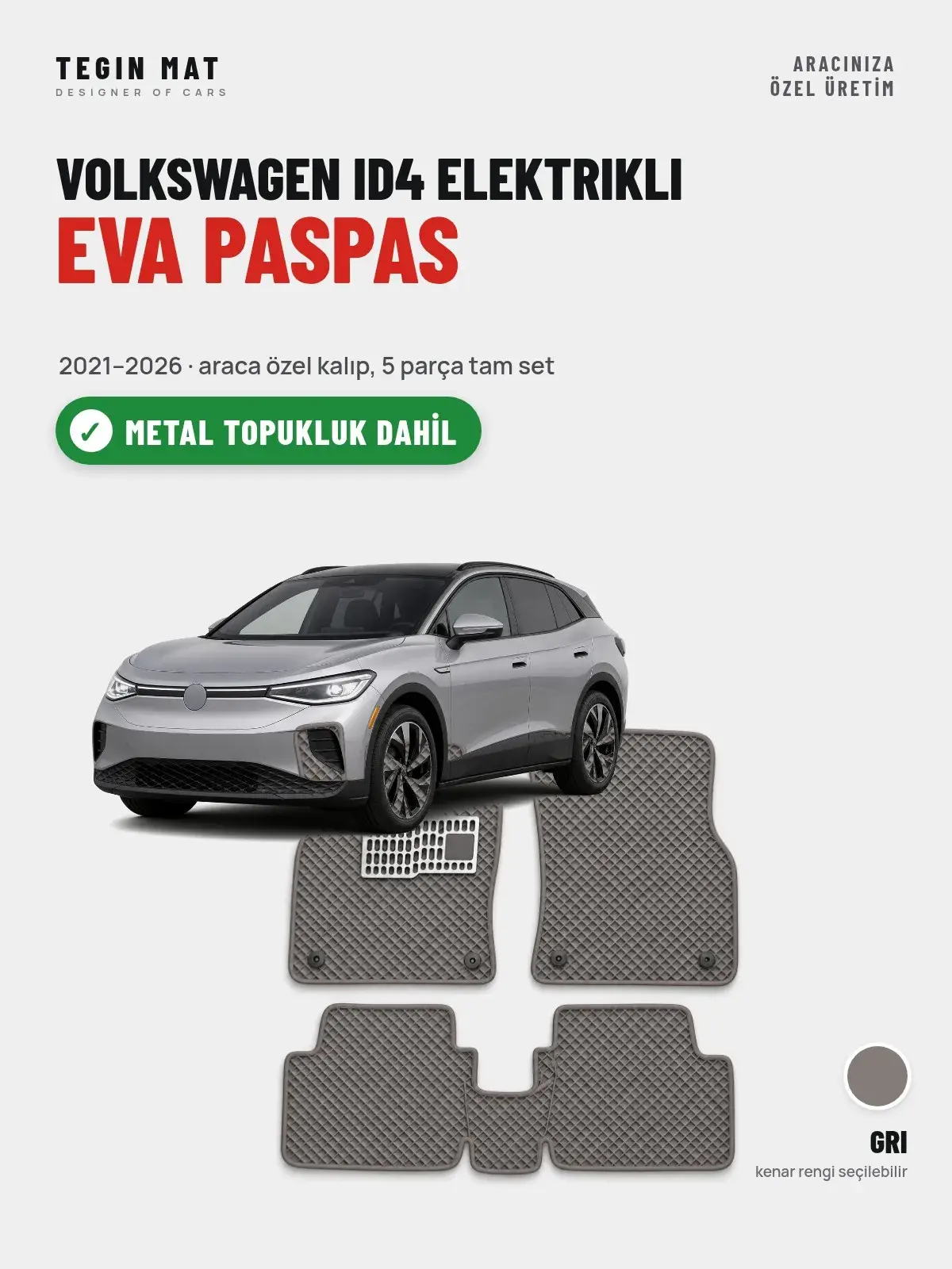 Volkswagen ID4 Elektrikli EVA Oto Paspas Tam Set (2021–2026) Gri – Metal Topukluk Dahil (1)