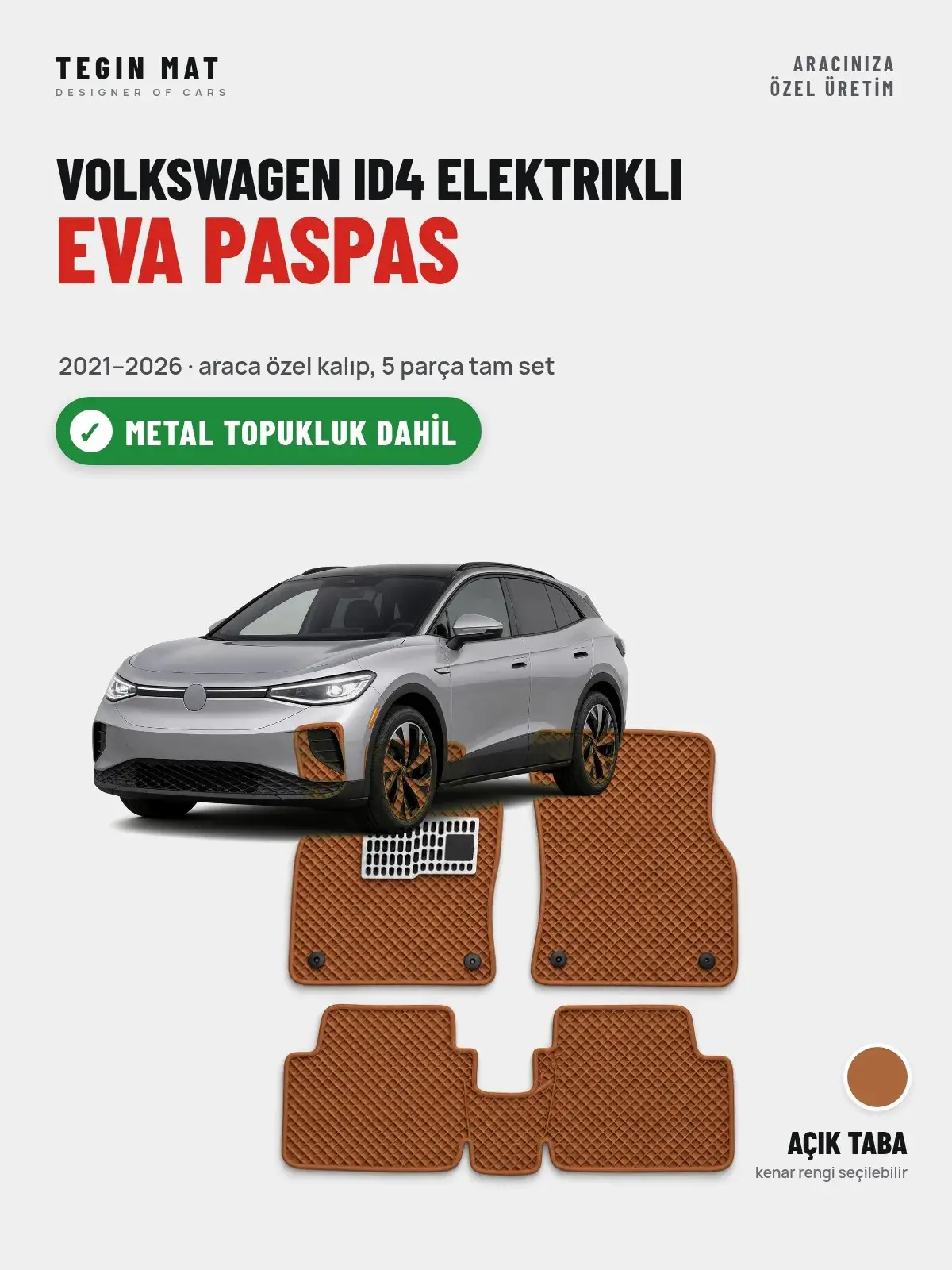 Volkswagen ID4 Elektrikli EVA Oto Paspas Tam Set (2021–2026) Açık Taba – Metal Topukluk Dahil (1)