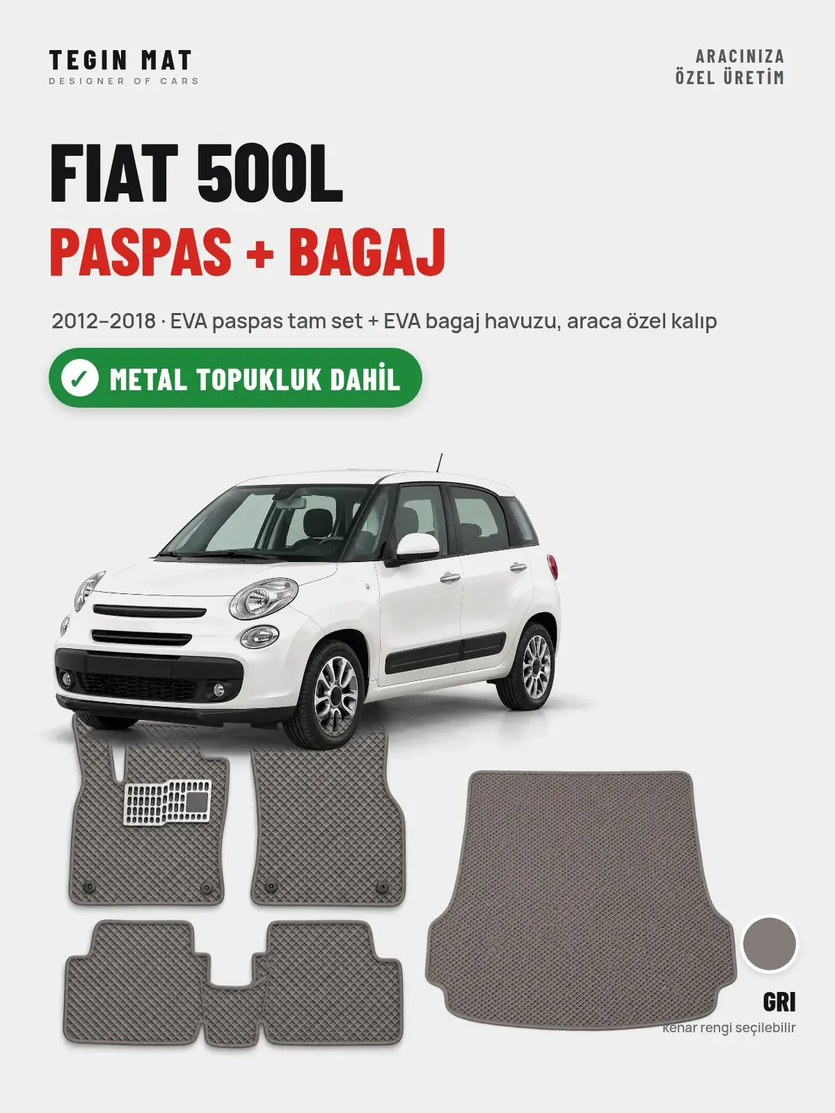 Fiat 500L EVA Paspas + Bagaj Havuzu Seti (2012–2018) Gri – Metal Topukluk Dahil (1)