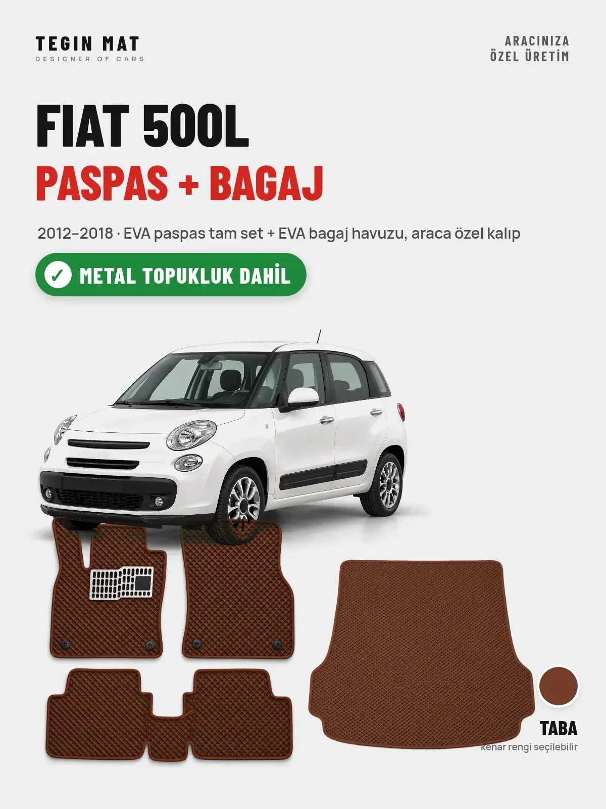 Fiat 500L EVA Paspas + Bagaj Havuzu Seti (2012–2018) Taba – Metal Topukluk Dahil (1)