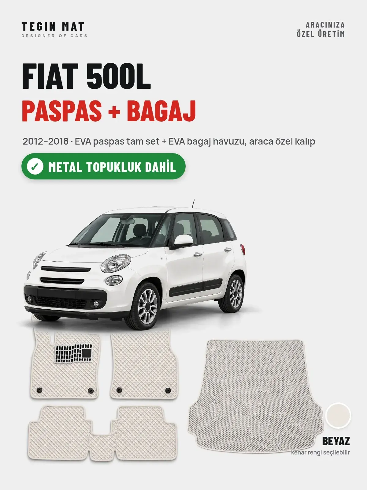 Fiat 500L EVA Paspas + Bagaj Havuzu Seti (2012–2018) Beyaz – Metal Topukluk Dahil (1)