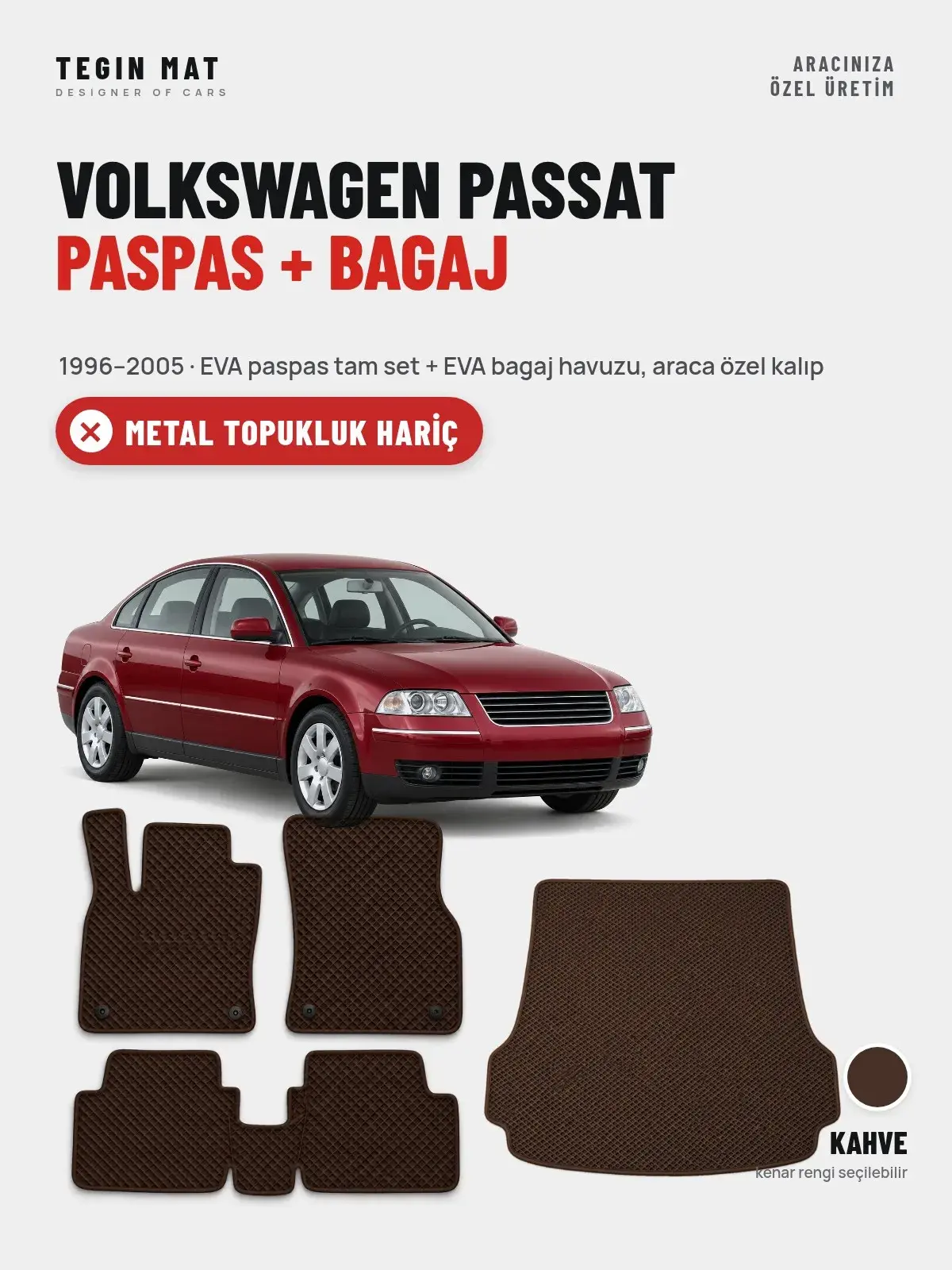 Volkswagen Passat EVA Paspas + Bagaj Havuzu Seti (1996–2005) Kahve – Metal Topukluk Hariç (1)