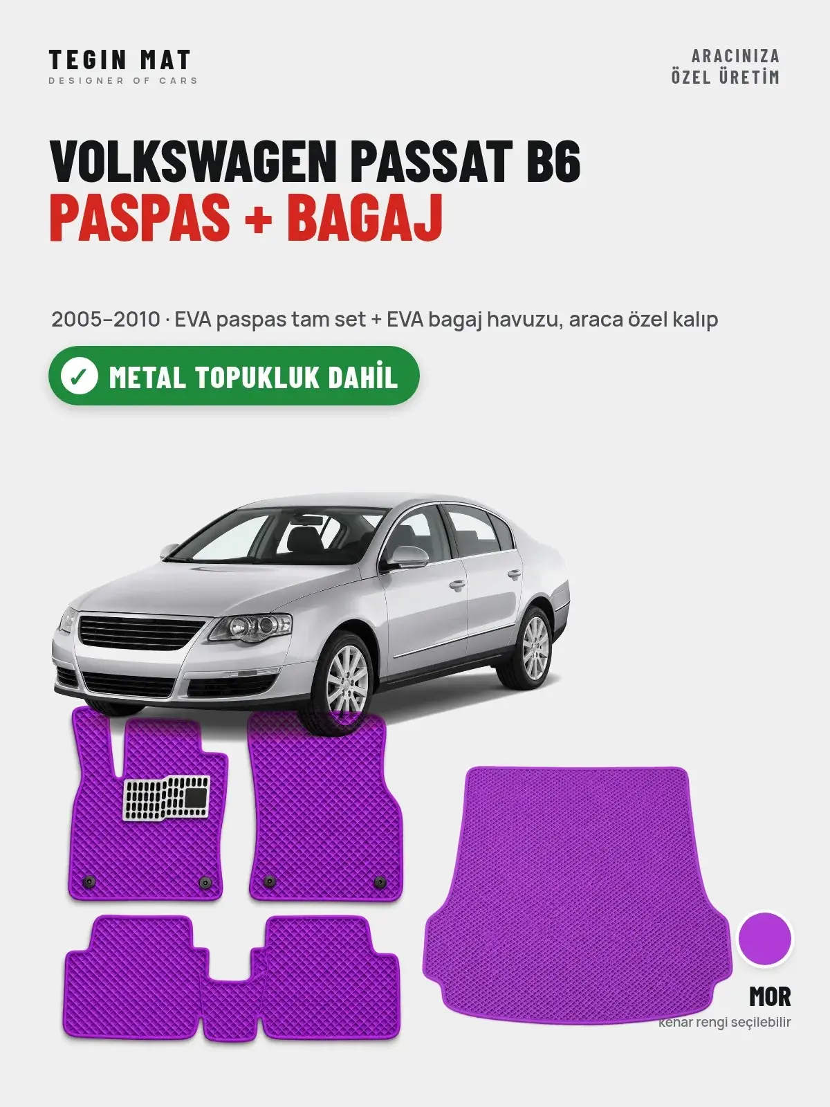 Volkswagen Passat B6 EVA Paspas + Bagaj Havuzu Seti (2005–2010) Mor – Metal Topukluk Dahil (1)