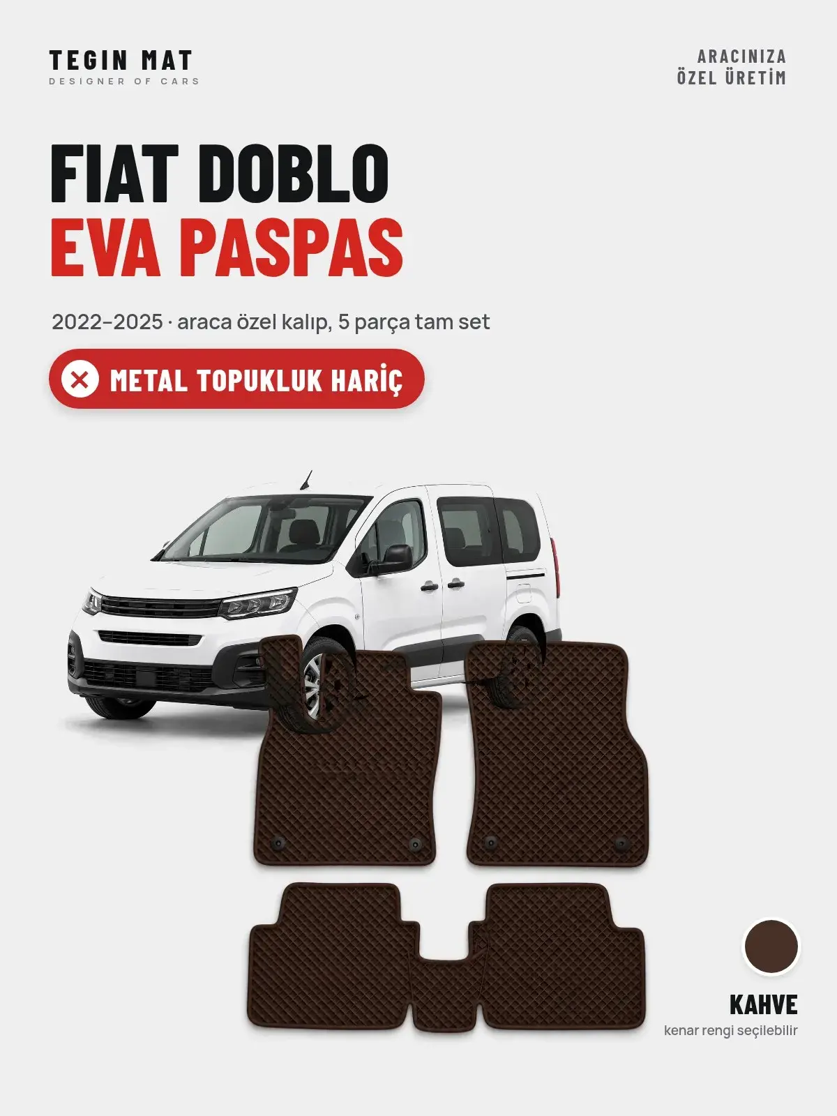 Fiat Doblo EVA Oto Paspas Tam Set (2022–2025) Kahve – Metal Topukluk Hariç (1)