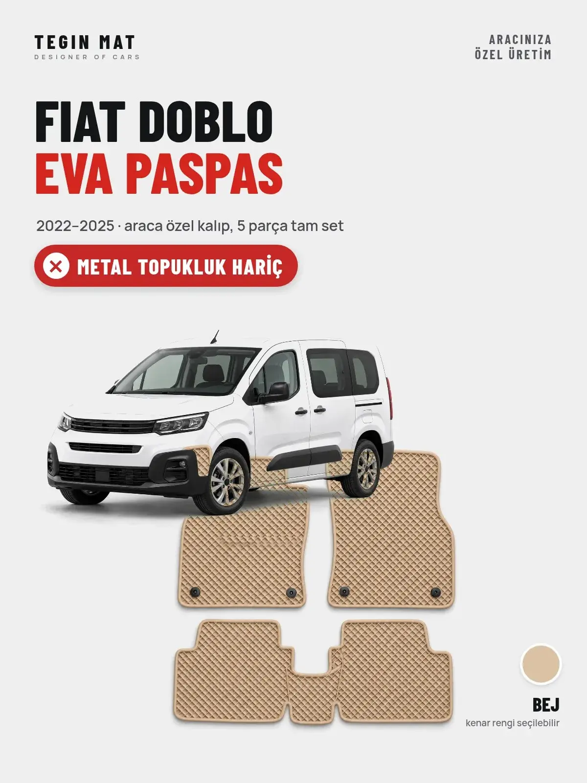 Fiat Doblo EVA Oto Paspas Tam Set (2022–2025) Bej – Metal Topukluk Hariç (1)
