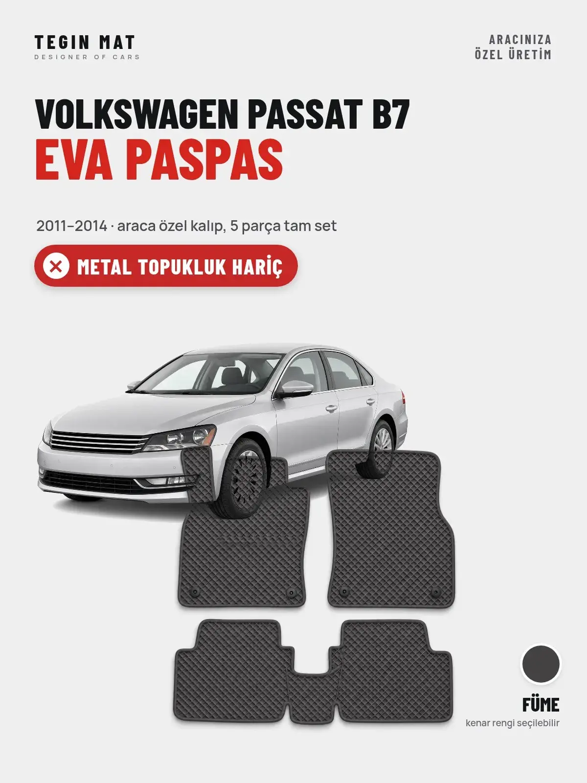 Volkswagen Passat B7 EVA Oto Paspas Tam Set (2011–2014) Füme – Metal Topukluk Hariç (1)
