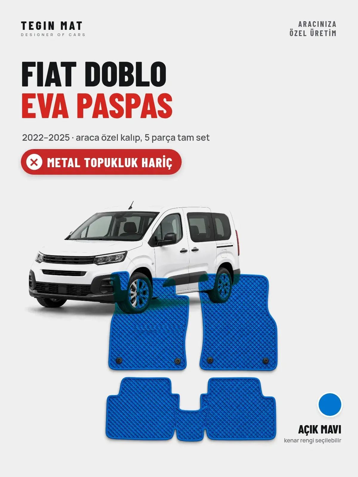 Fiat Doblo EVA Oto Paspas Tam Set (2022–2025) Açık Mavi – Metal Topukluk Hariç (1)