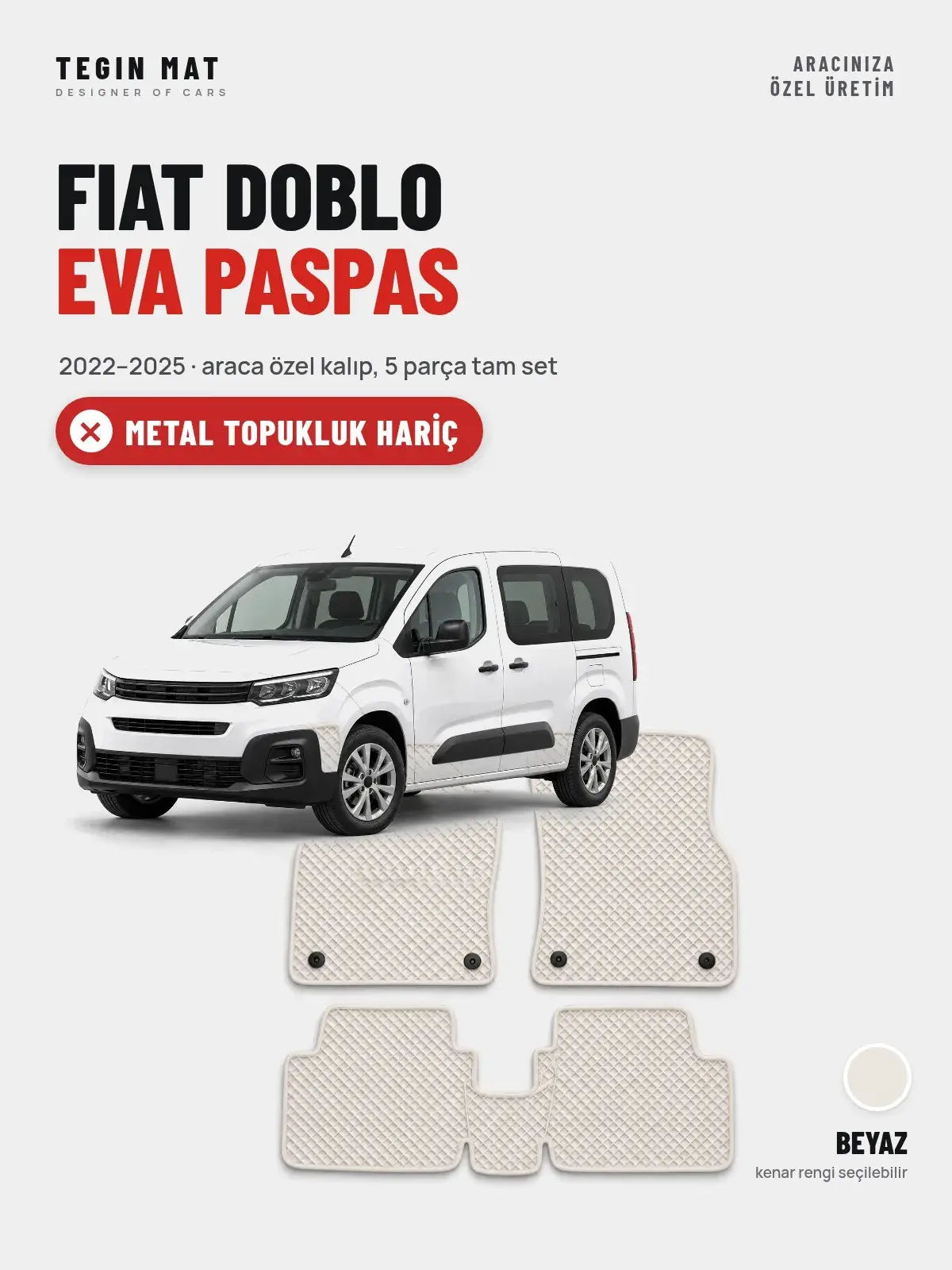 Fiat Doblo EVA Oto Paspas Tam Set (2022–2025) Beyaz – Metal Topukluk Hariç (1)