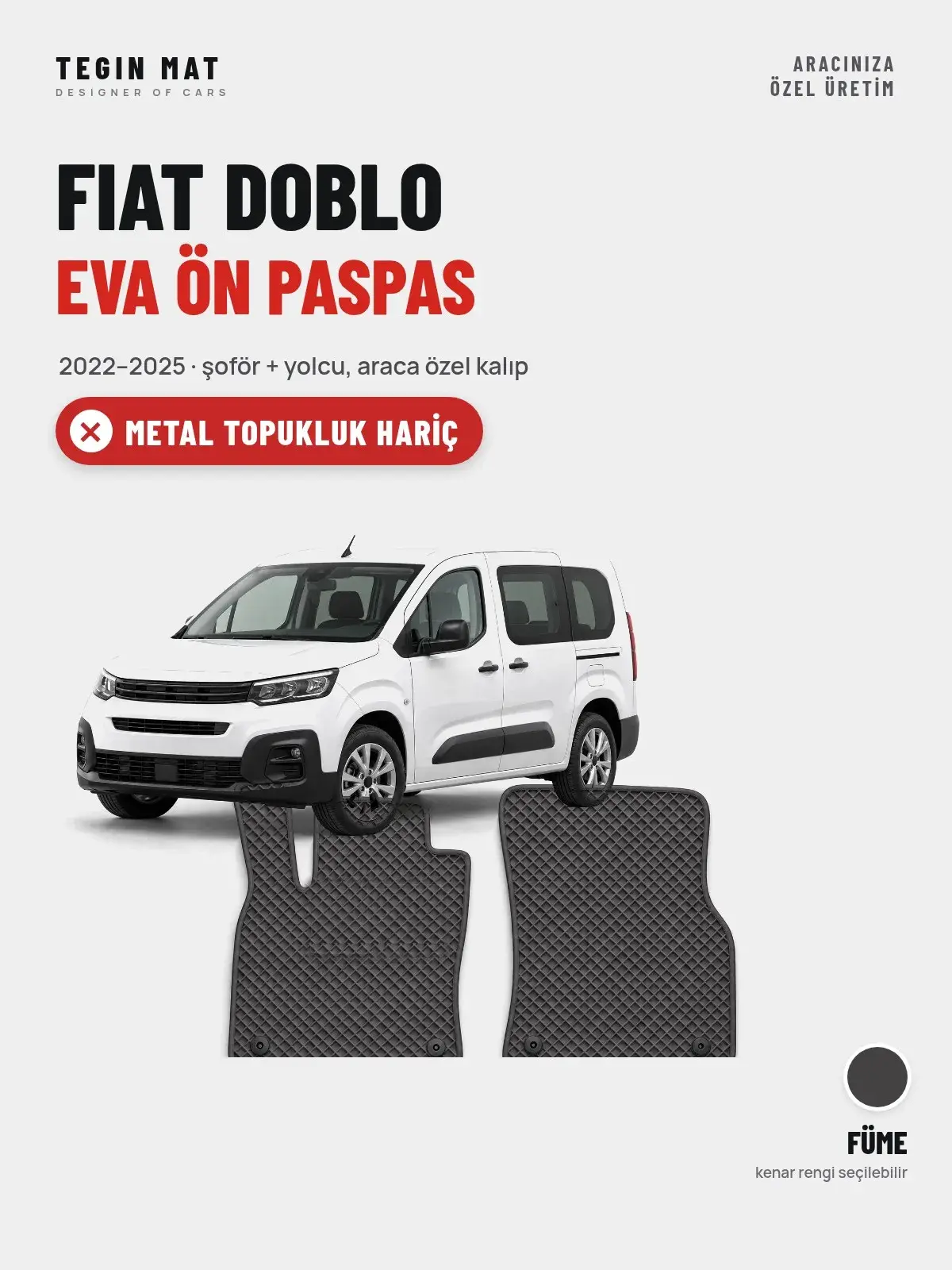 Fiat Doblo EVA Ön Paspas (2022–2025) Füme – Metal Topukluk Hariç (1)