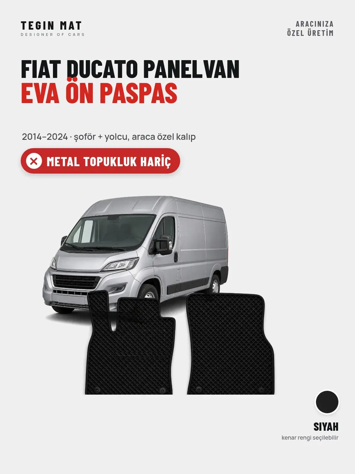 Fiat Ducato Panelvan EVA Ön Paspas (2014–2024) Siyah – Metal Topukluk Hariç (1)