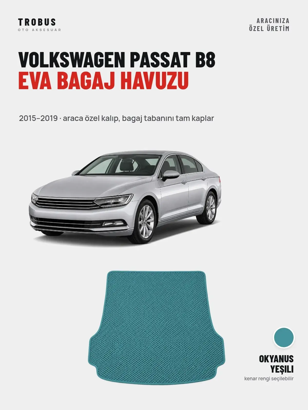 Volkswagen Passat B8 EVA Bagaj Havuzu (2015–2019) Okyanus Yeşili – Araca Özel Kalıp (1)