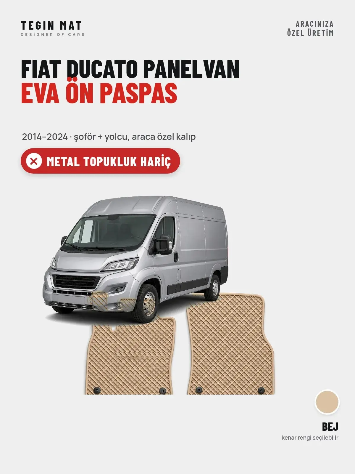 Fiat Ducato Panelvan EVA Ön Paspas (2014–2024) Bej – Metal Topukluk Hariç (1)
