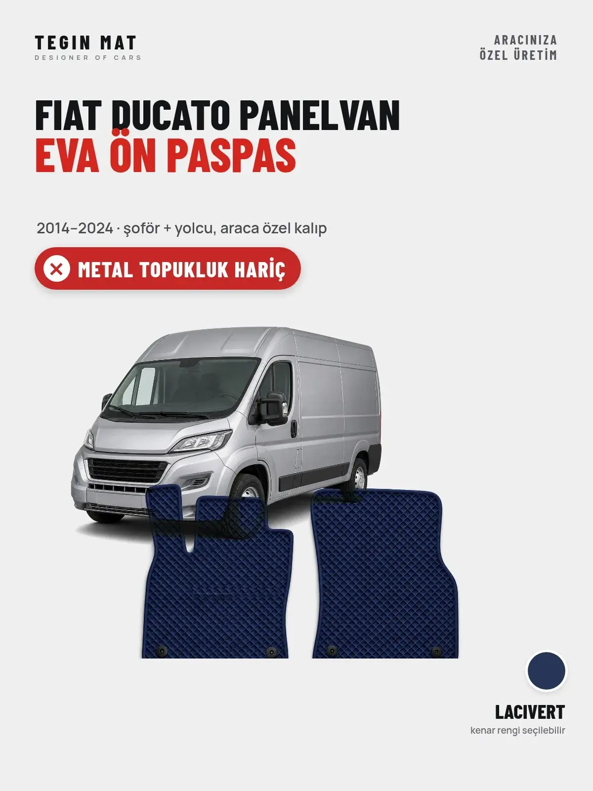 Fiat Ducato Panelvan EVA Ön Paspas (2014–2024) Lacivert – Metal Topukluk Hariç (1)