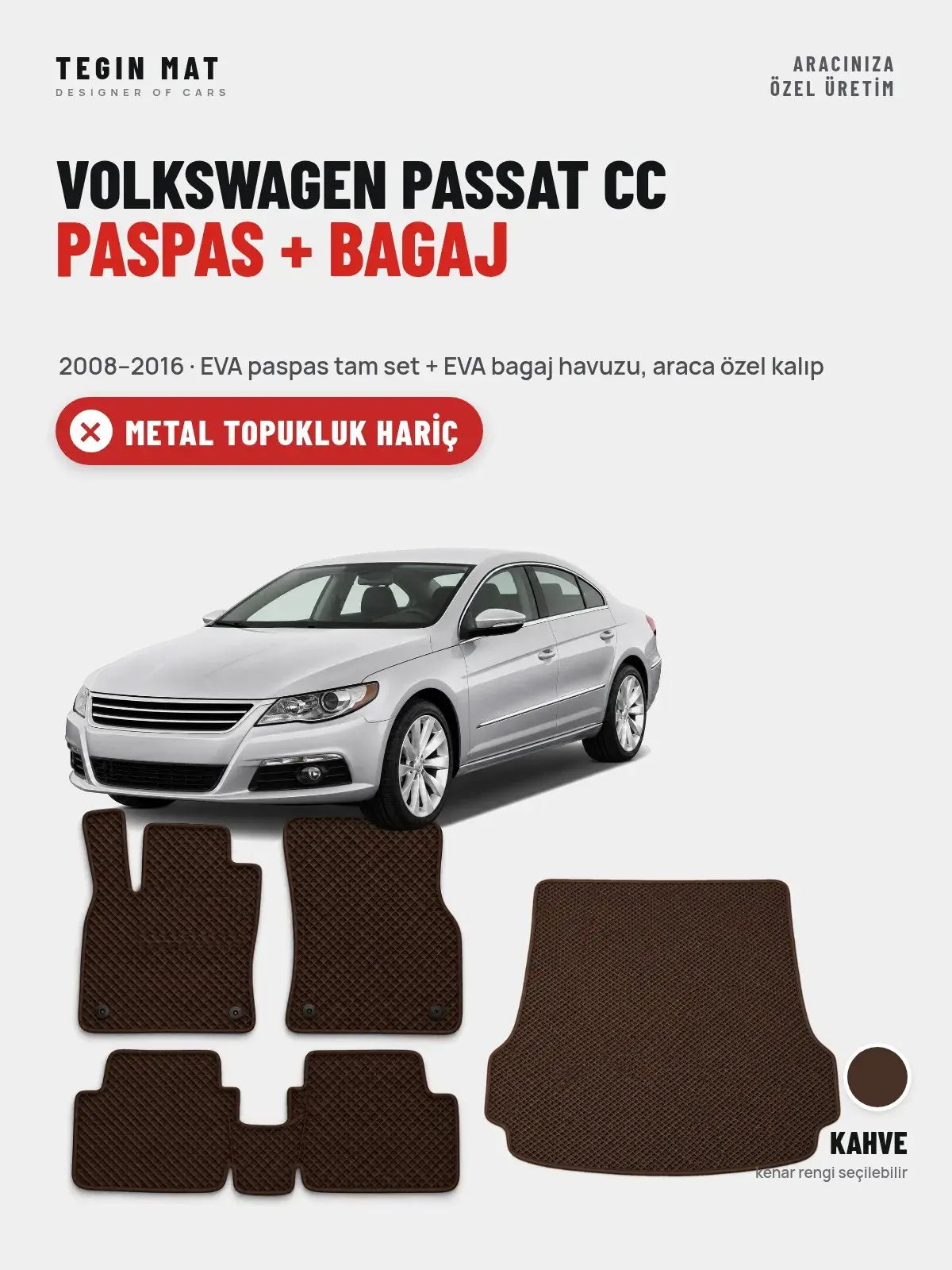 Volkswagen Passat Cc EVA Paspas + Bagaj Havuzu Seti (2008–2016) Kahve – Metal Topukluk Hariç (1)