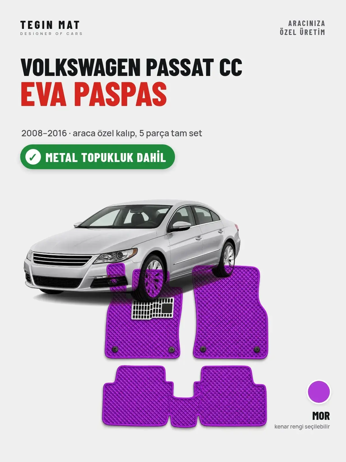 Volkswagen Passat Cc EVA Oto Paspas Tam Set (2008–2016) Mor – Metal Topukluk Dahil (1)