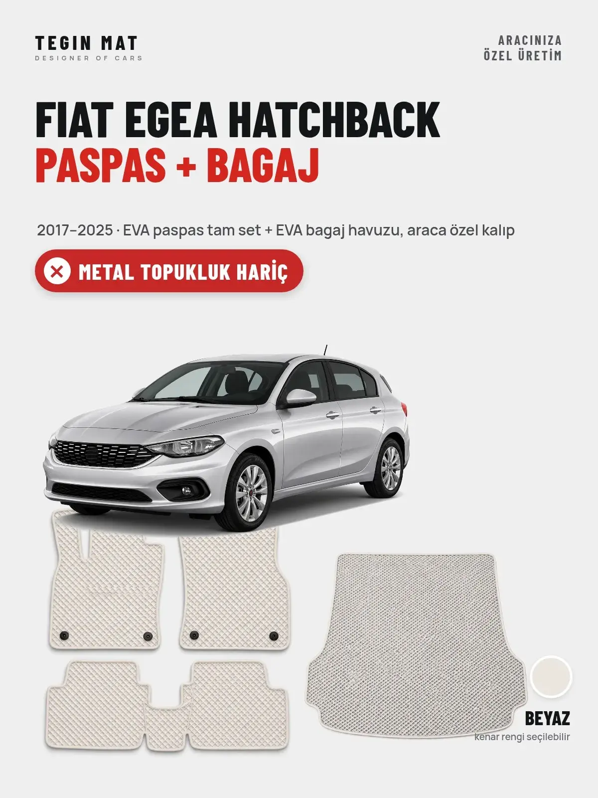 Fiat Egea Hatchback EVA Paspas + Bagaj Havuzu Seti (2017–2025) Beyaz – Metal Topukluk Hariç (1)