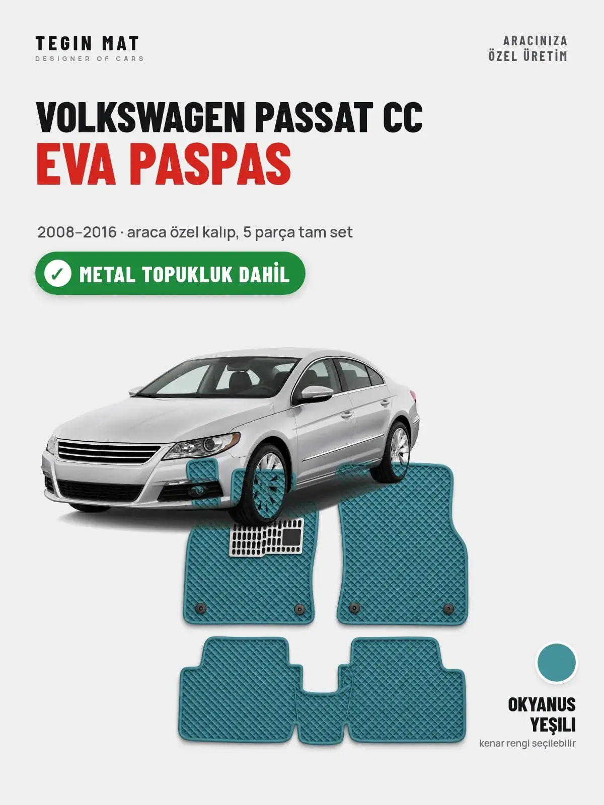 Volkswagen Passat Cc EVA Oto Paspas Tam Set (2008–2016) Okyanus Yeşili – Metal Topukluk Dahil (1)