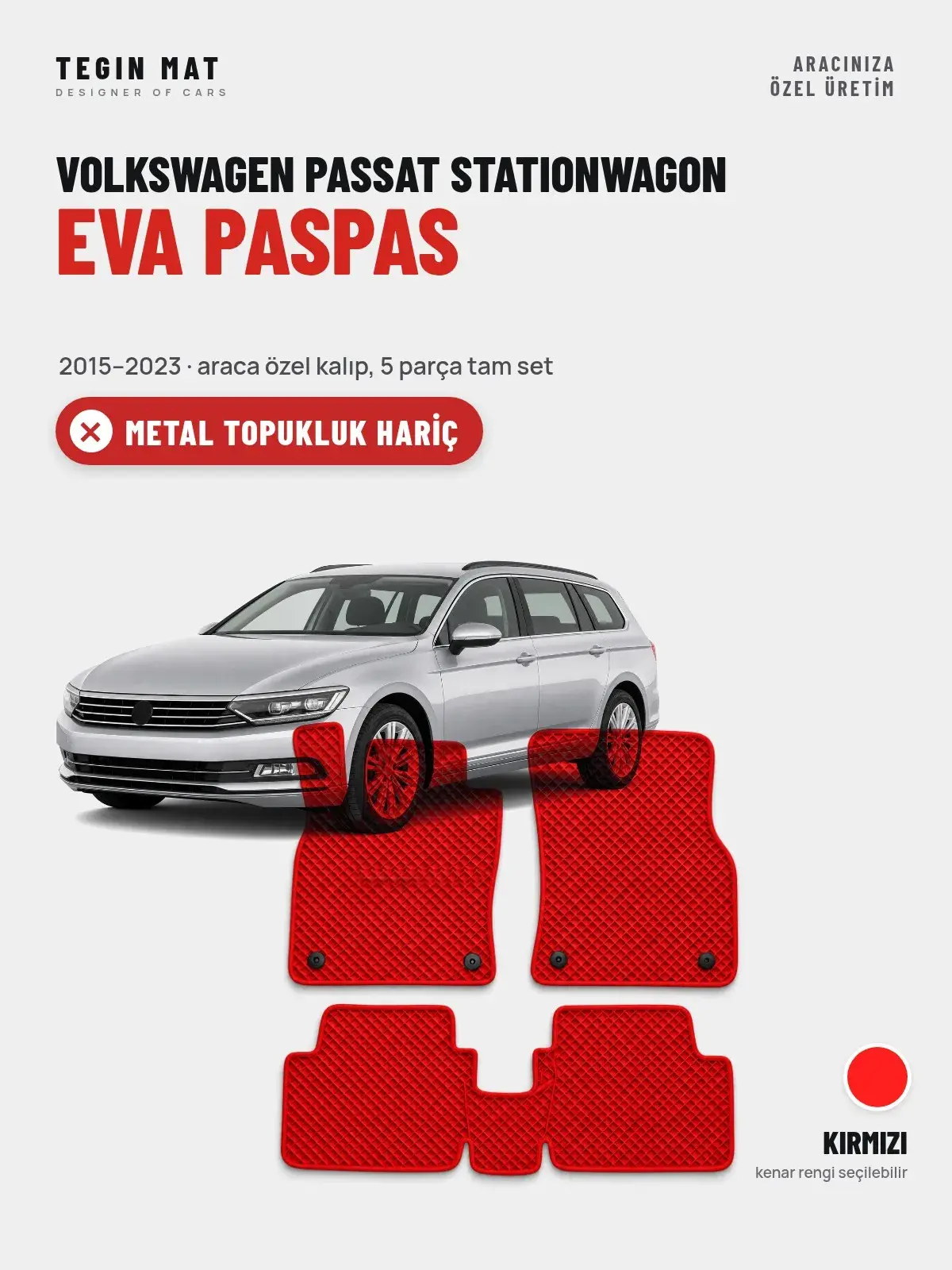 Volkswagen Passat Stationwagon EVA Oto Paspas Tam Set (2015–2023) Kırmızı – Metal Topukluk Hariç (1)