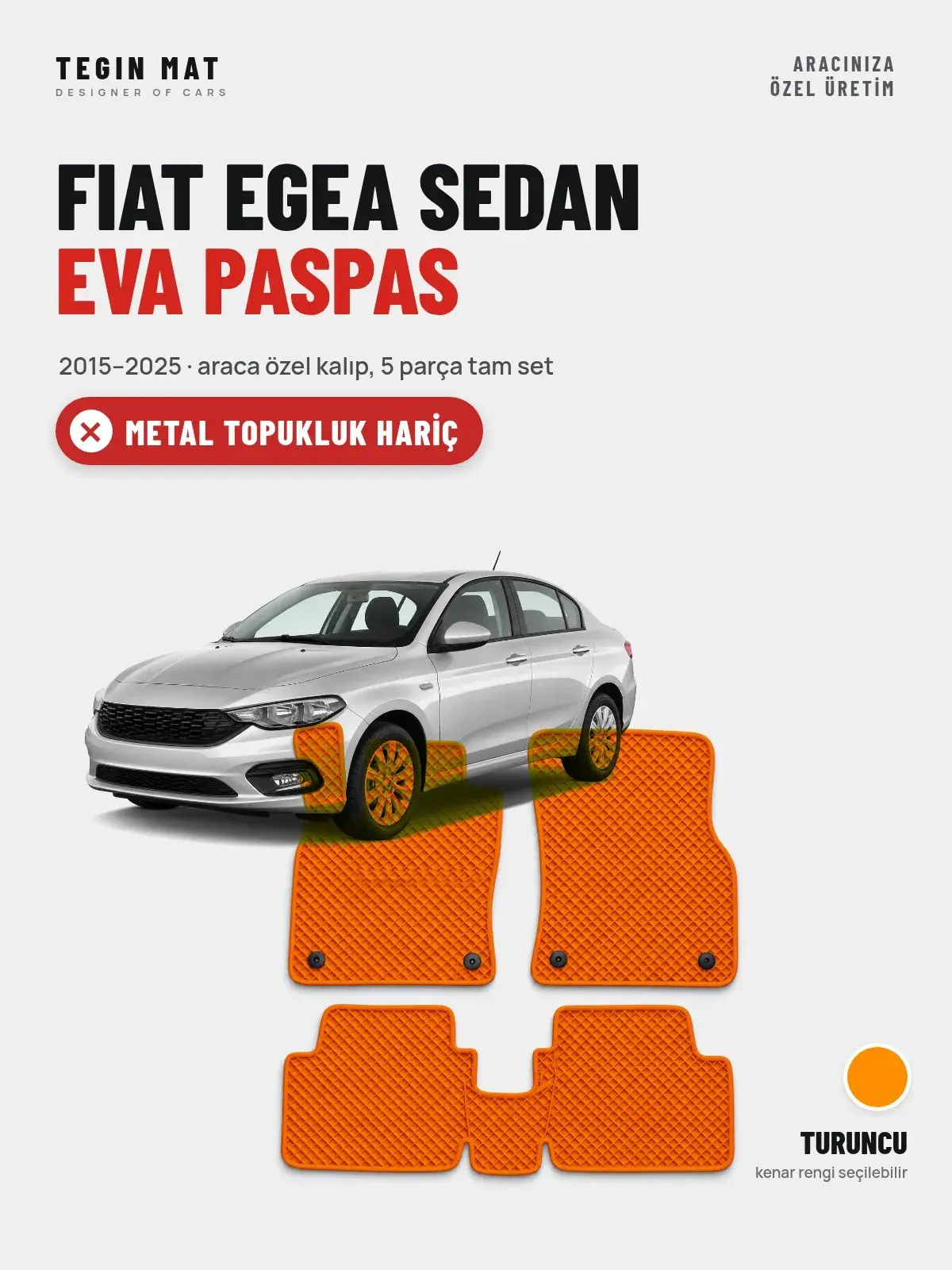 Fiat Egea Sedan EVA Oto Paspas Tam Set (2015–2025) Turuncu – Metal Topukluk Hariç (1)