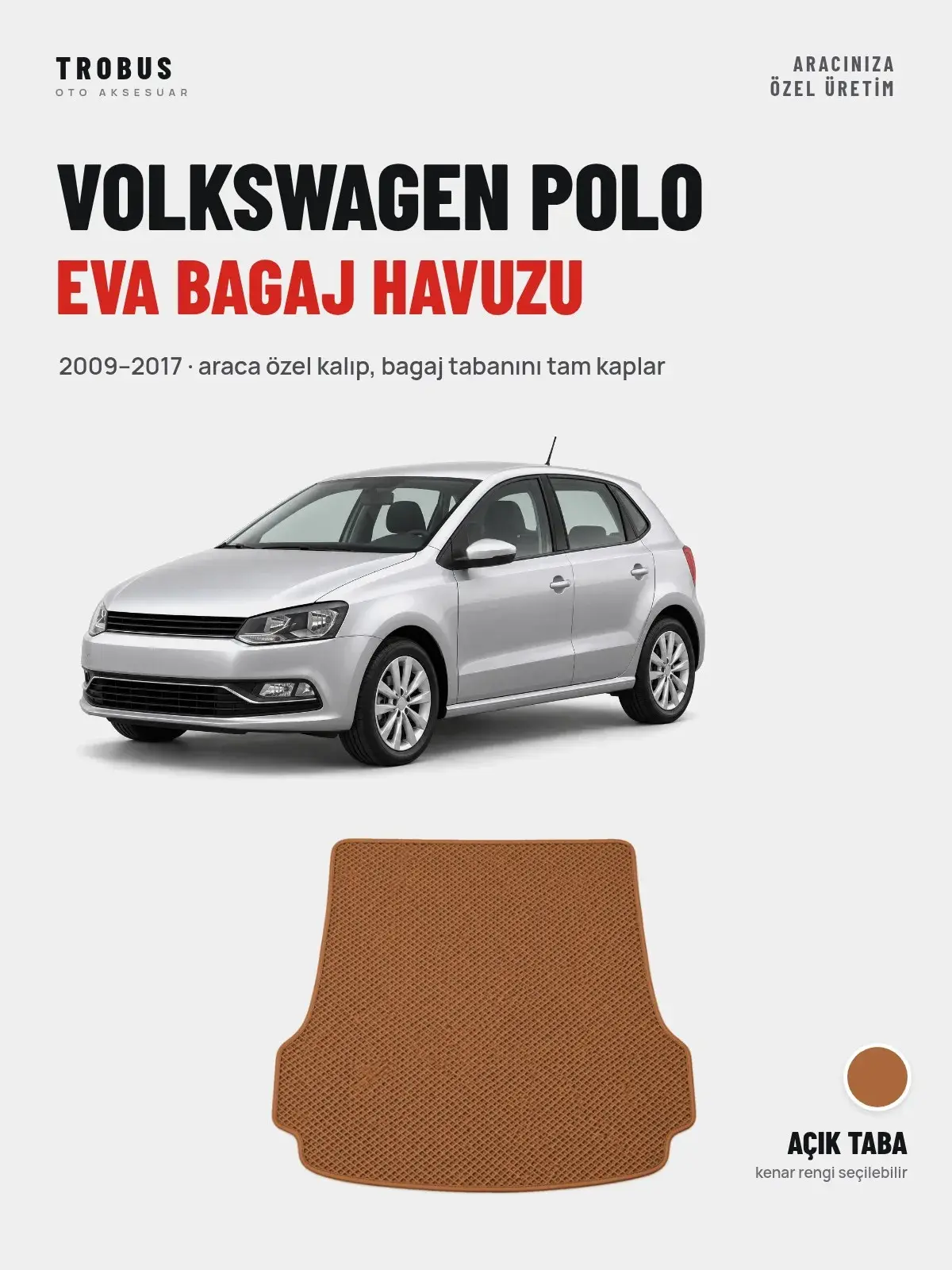 Volkswagen Polo EVA Bagaj Havuzu (2009–2017) Açık Taba – Araca Özel Kalıp (1)