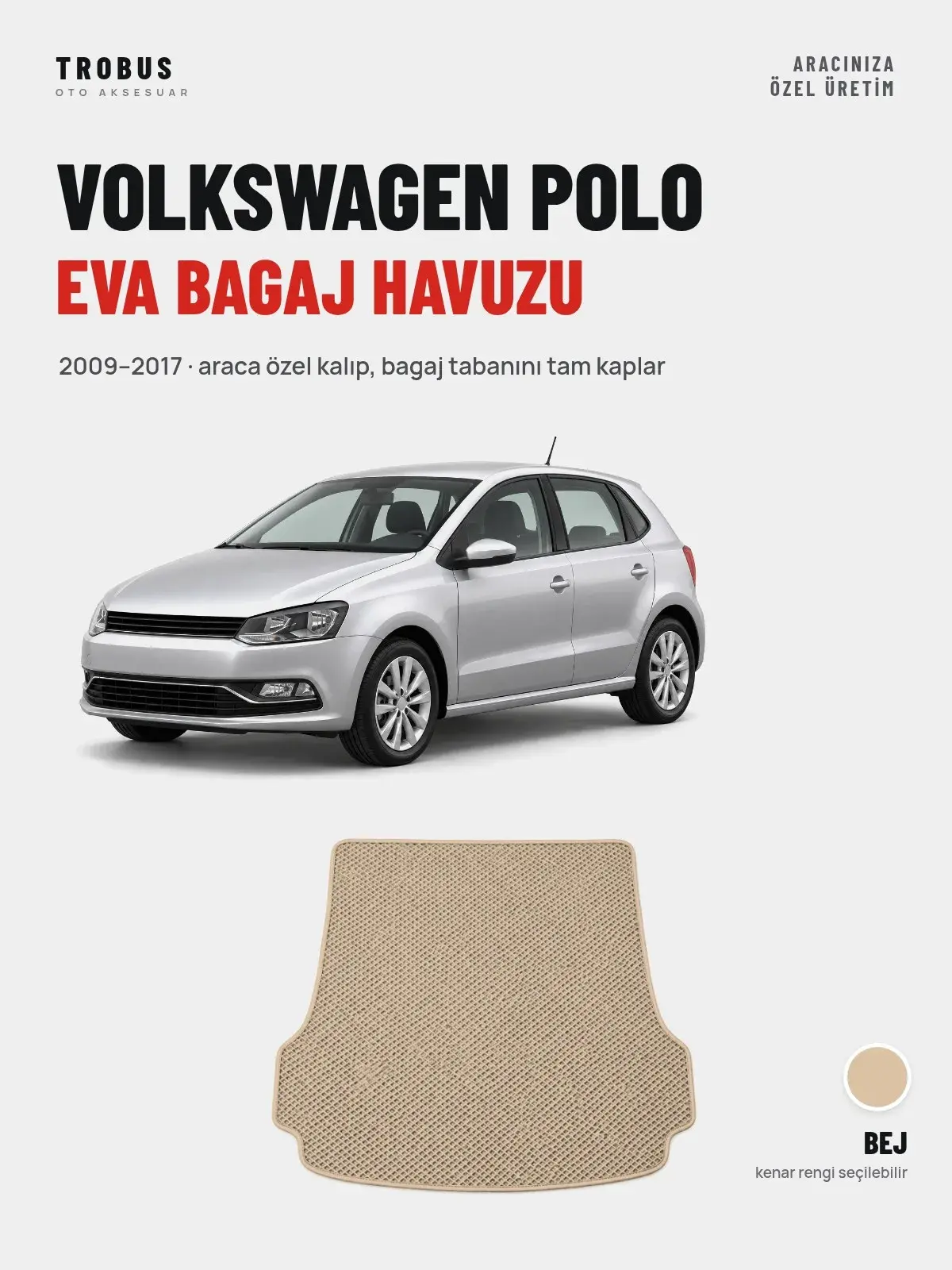 Volkswagen Polo EVA Bagaj Havuzu (2009–2017) Bej – Araca Özel Kalıp (1)