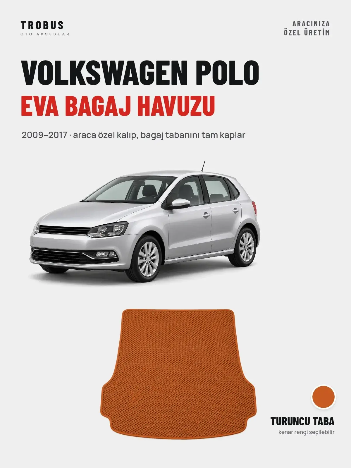 Volkswagen Polo EVA Bagaj Havuzu (2009–2017) Turuncu Taba – Araca Özel Kalıp (1)