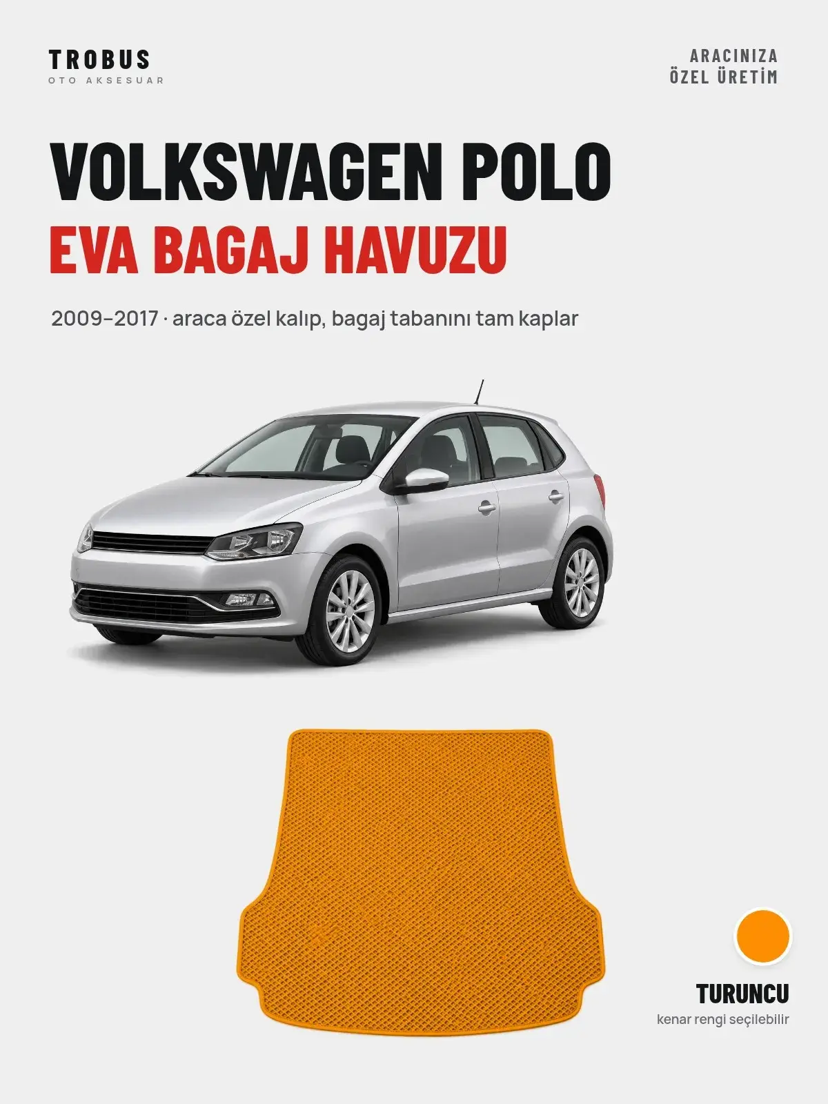 Volkswagen Polo EVA Bagaj Havuzu (2009–2017) Turuncu – Araca Özel Kalıp (1)