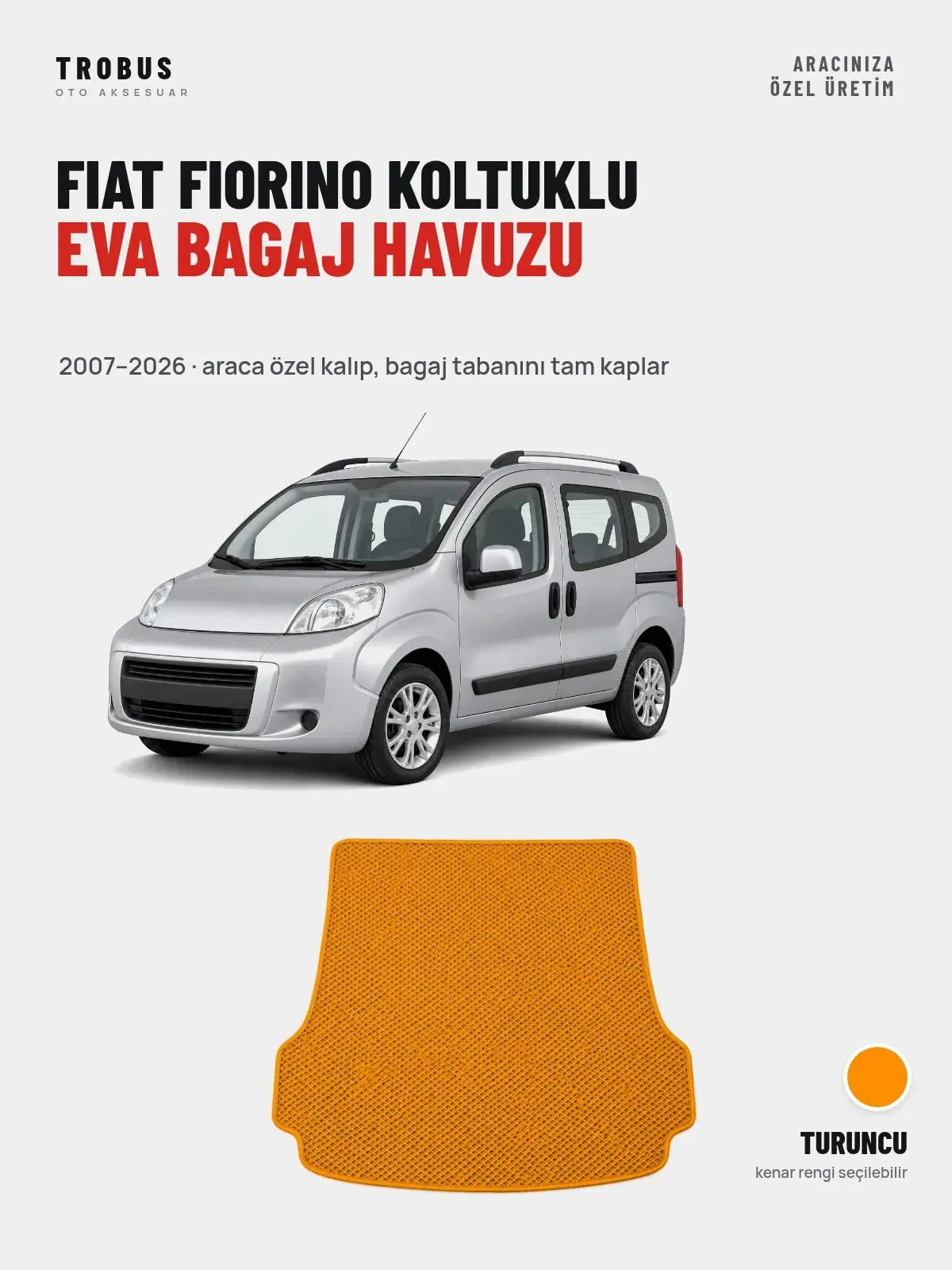 Fiat Fiorino Koltuklu EVA Bagaj Havuzu (2007–2026) Turuncu – Araca Özel Kalıp (1)