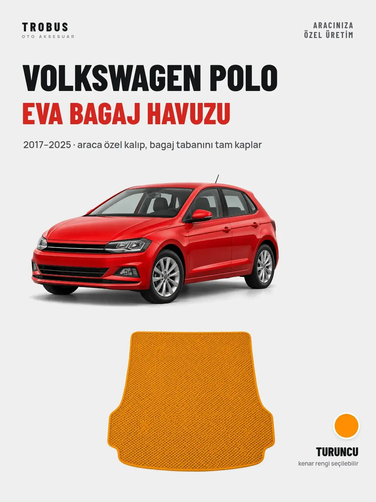 Volkswagen Polo EVA Bagaj Havuzu (2017–2025) Turuncu – Araca Özel Kalıp (1)